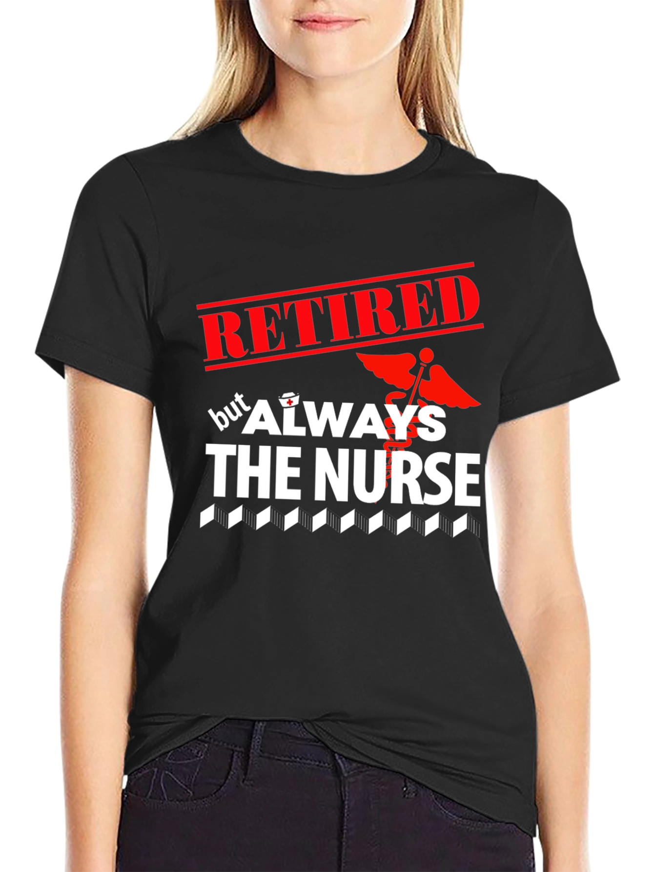 Retired But Always The Nurse Graphic T-Shirt