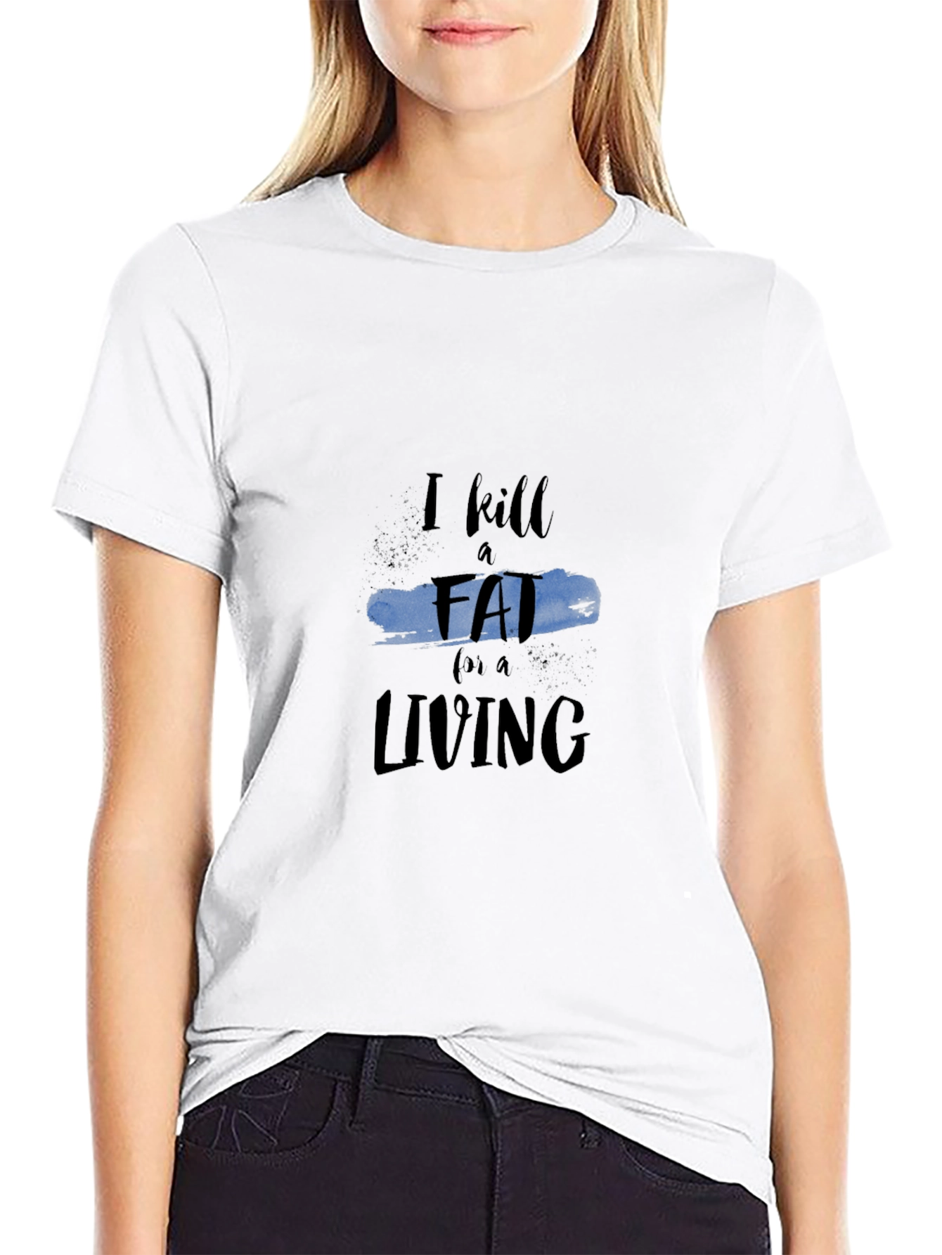 I Kill Fat For a Living Black T-Shirt