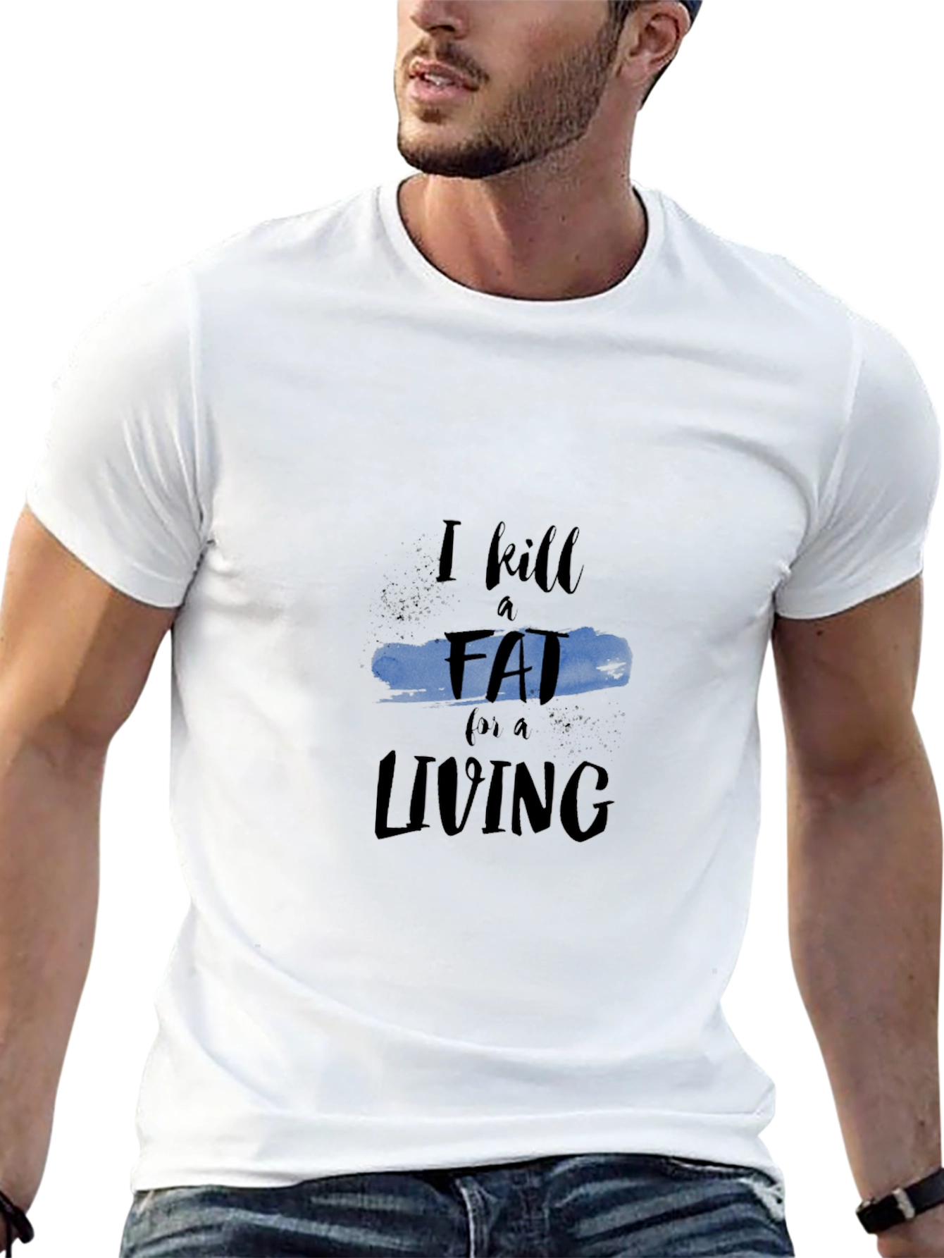 I Kill Fat For a Living Black T-Shirt