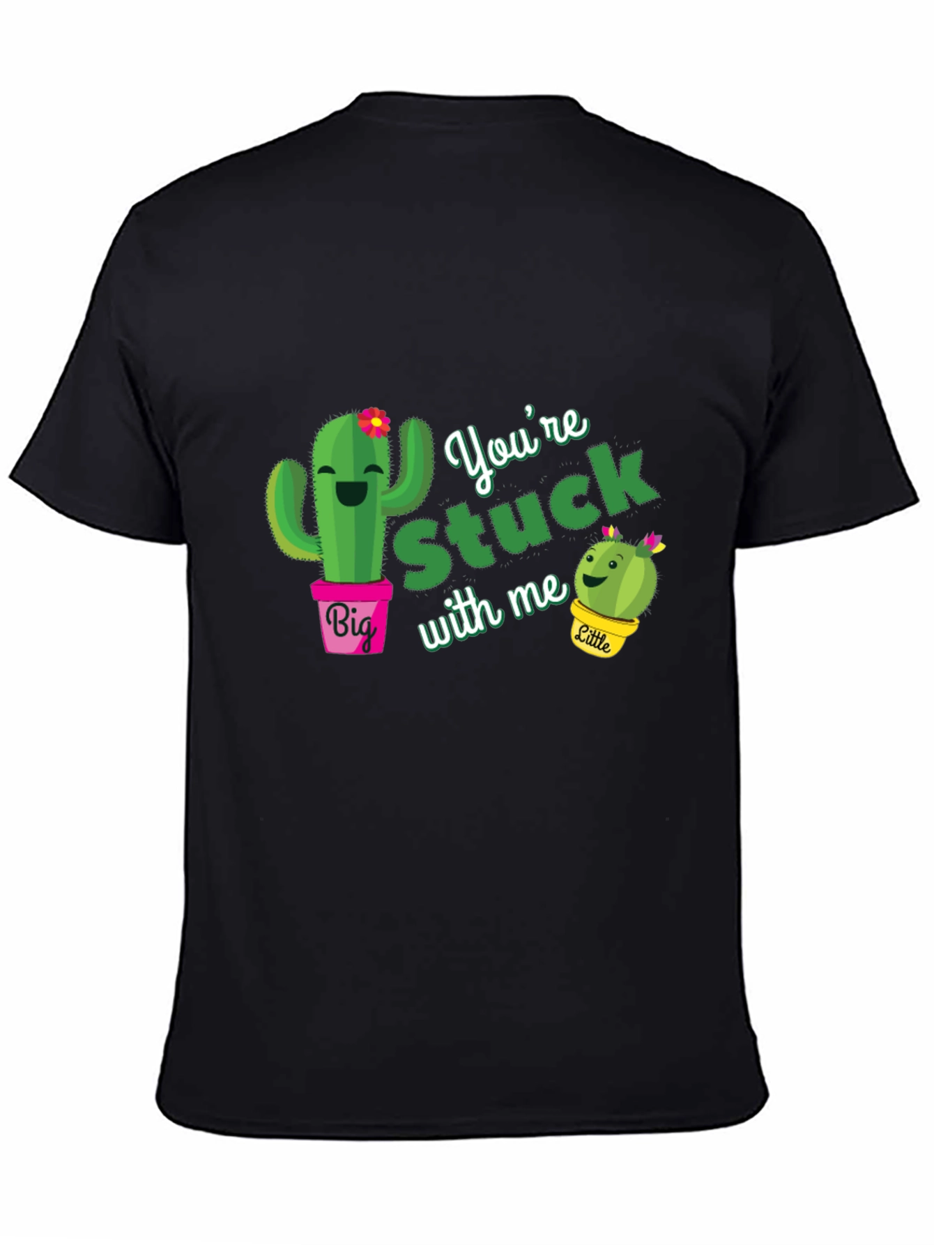 Youre Stuck With Me Cactus T-Shirt