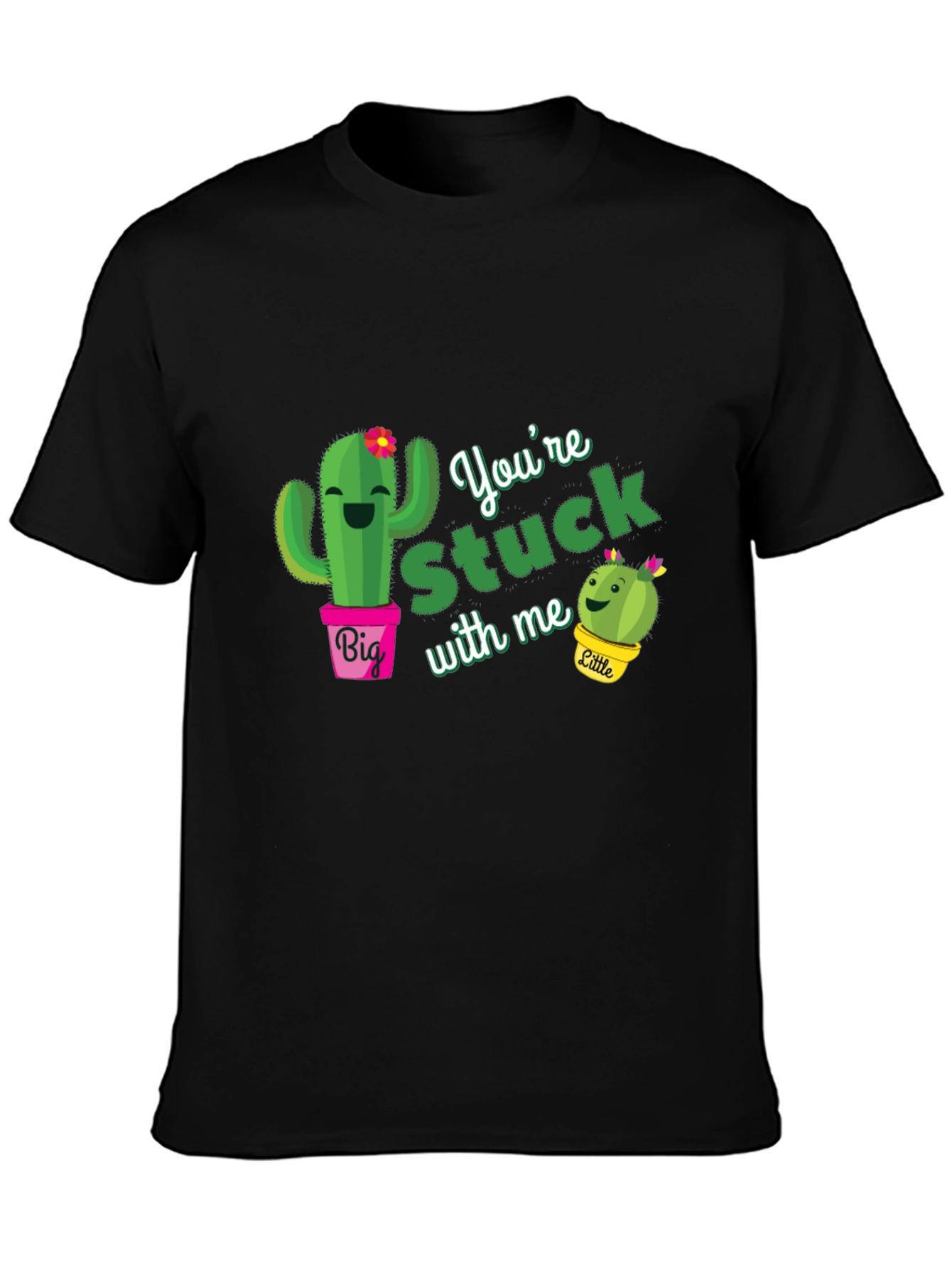 Youre Stuck With Me Cactus T-Shirt