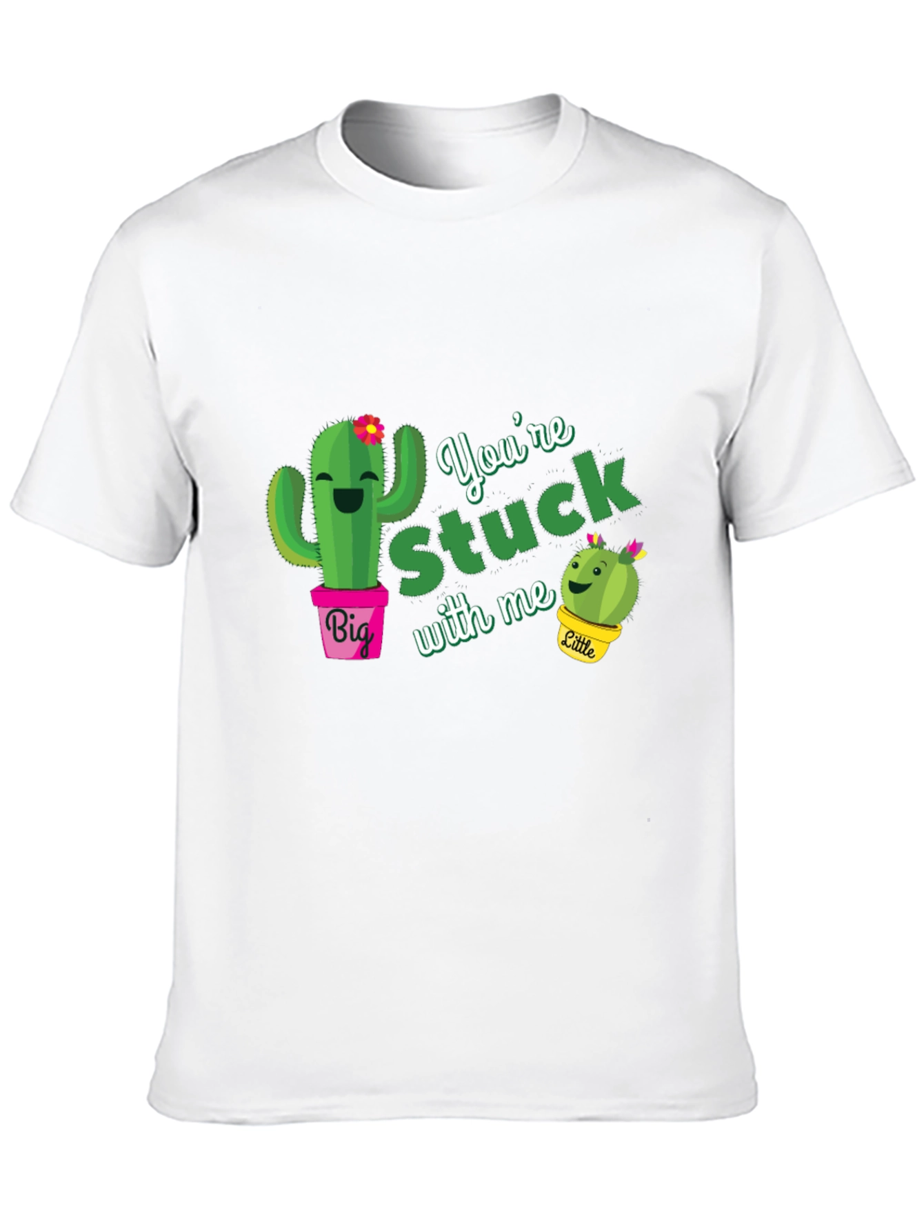 Youre Stuck With Me Cactus T-Shirt