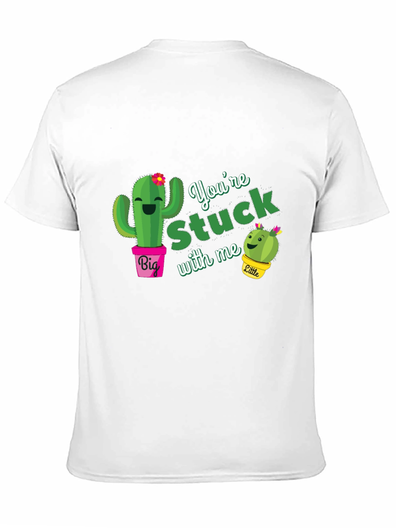 Youre Stuck With Me Cactus T-Shirt