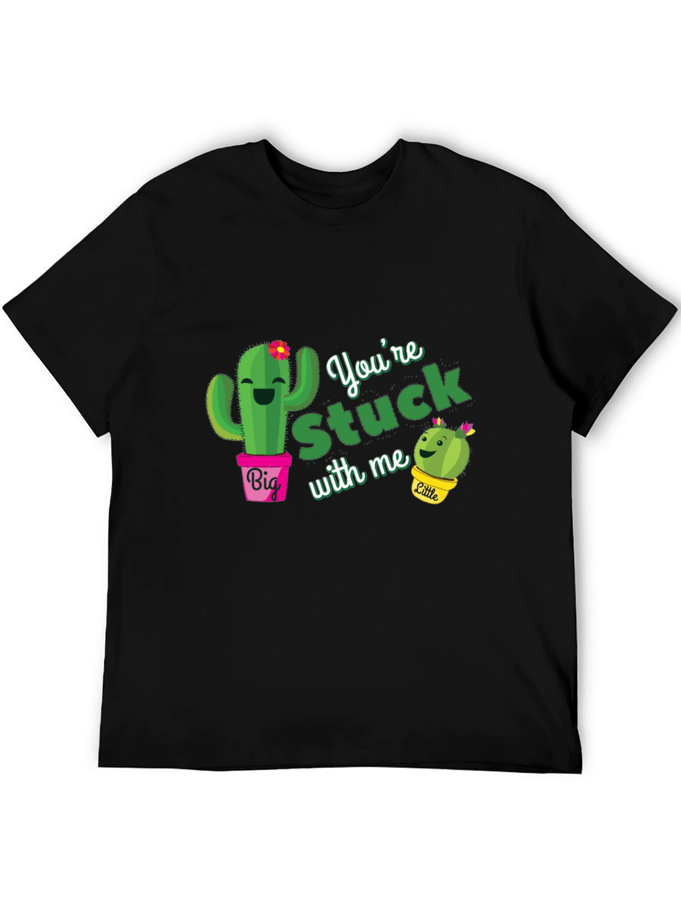 Youre Stuck With Me Cactus T-Shirt