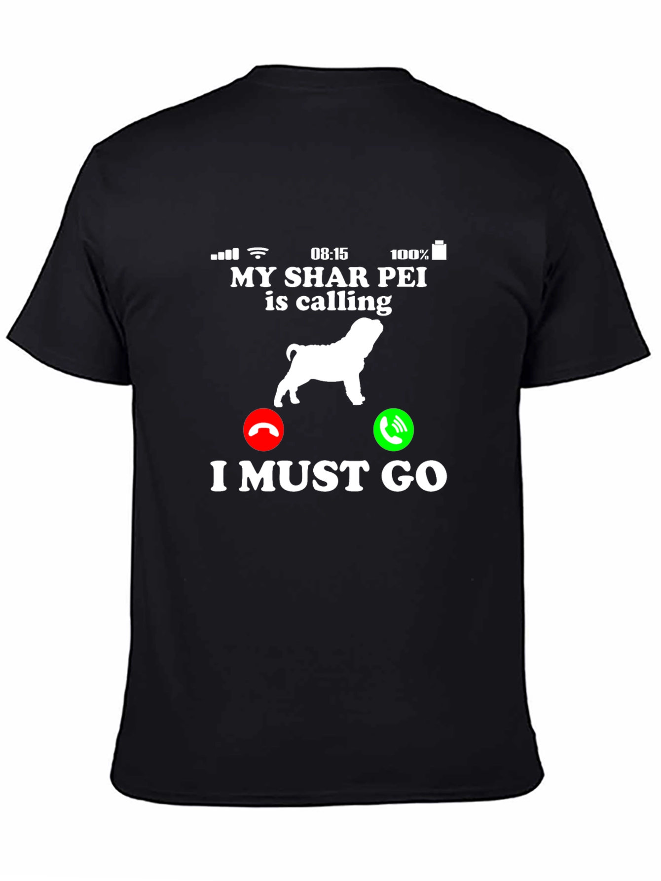 Shar Pei Calling T-Shirt Dog Lover Gift