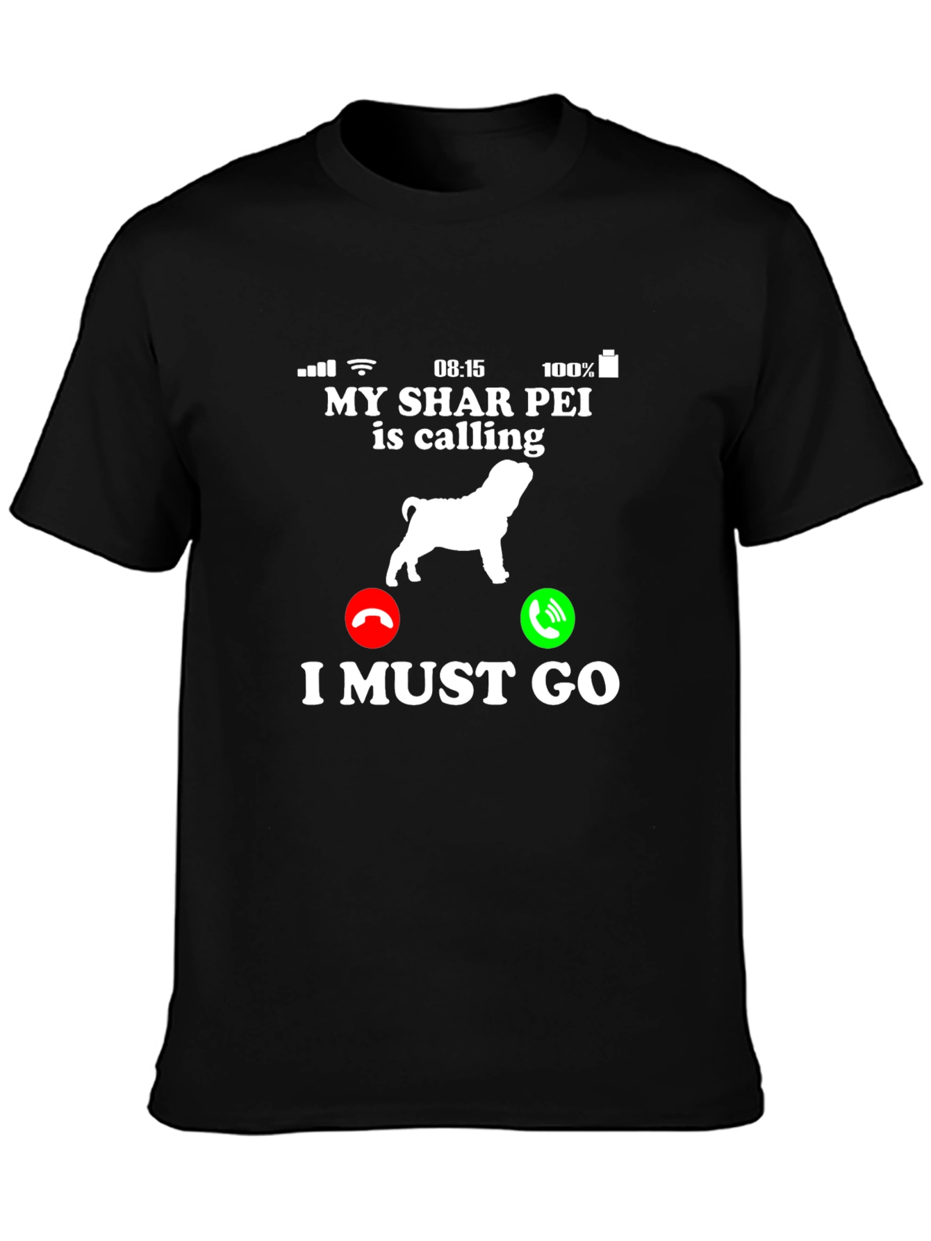 Shar Pei Calling T-Shirt Dog Lover Gift