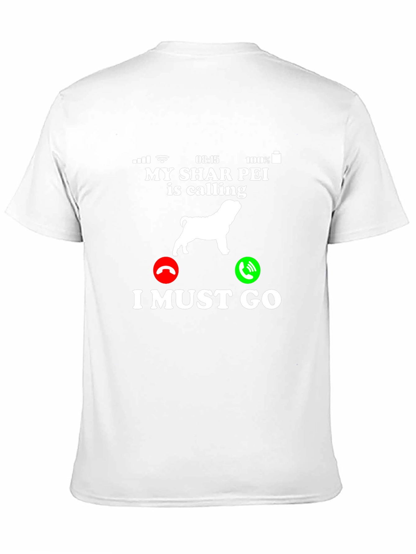 Shar Pei Calling T-Shirt Dog Lover Gift