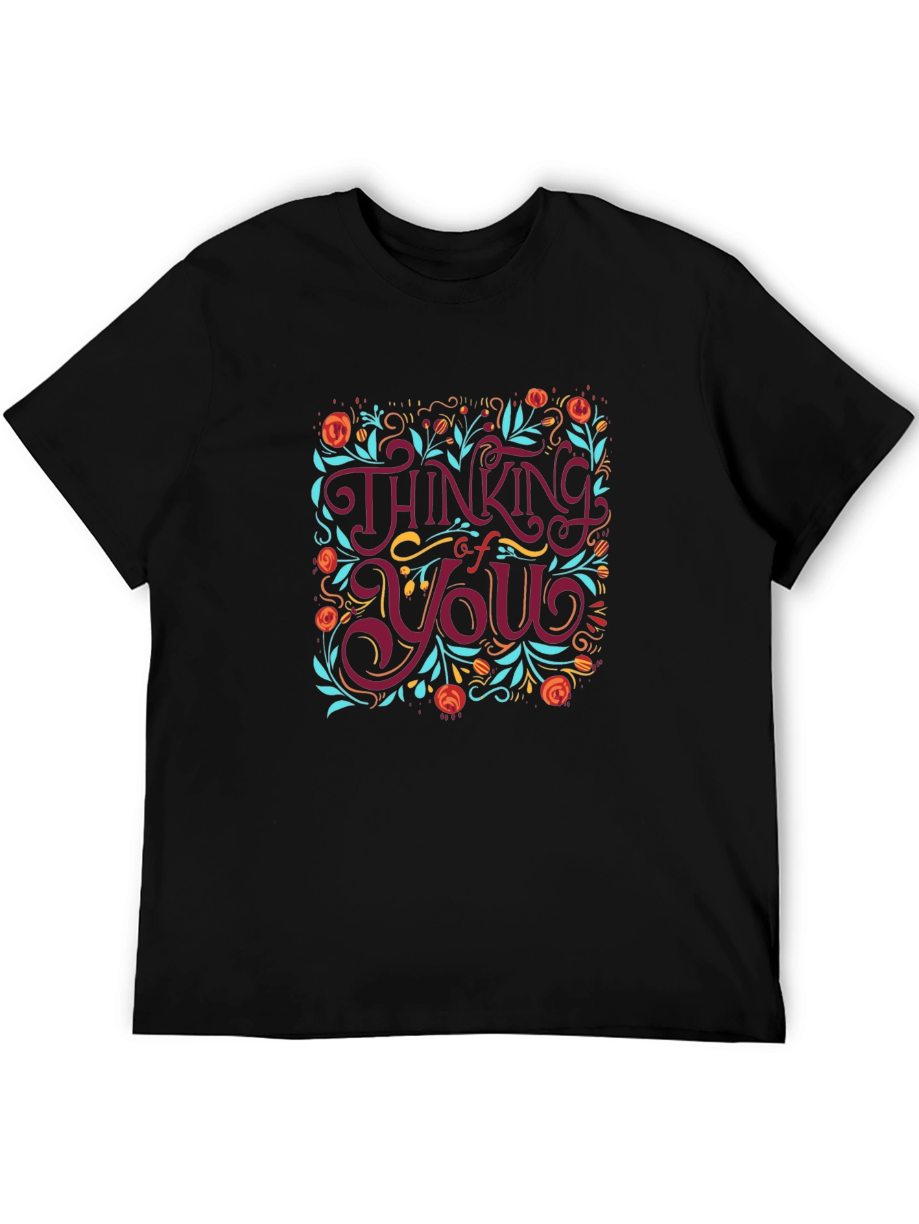 Thinking of You Floral T-Shirt