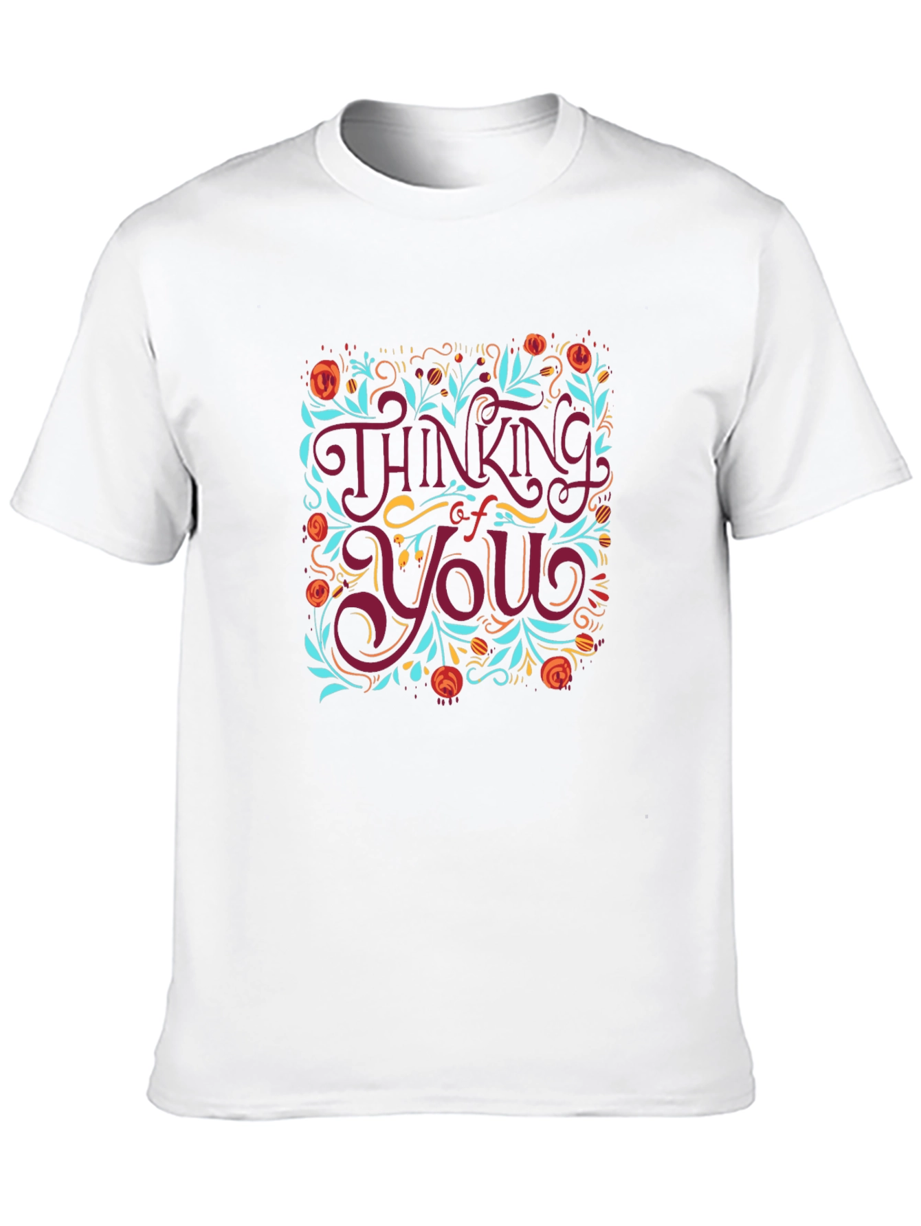 Thinking of You Floral T-Shirt