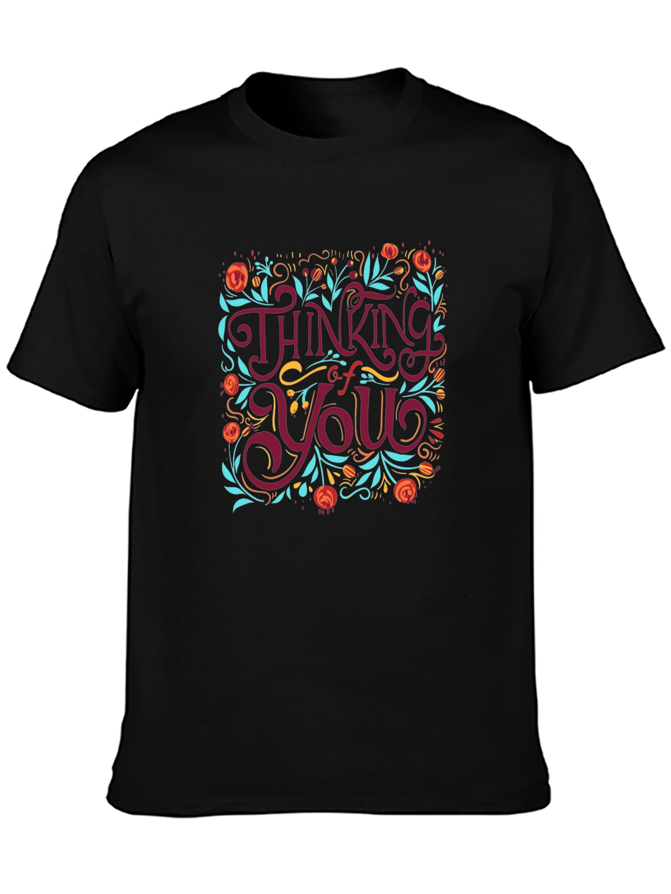 Thinking of You Floral T-Shirt