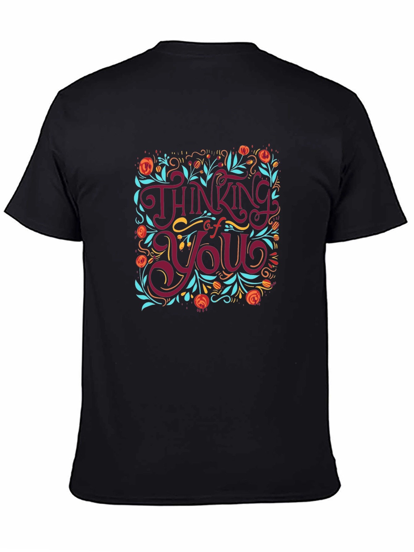 Thinking of You Floral T-Shirt