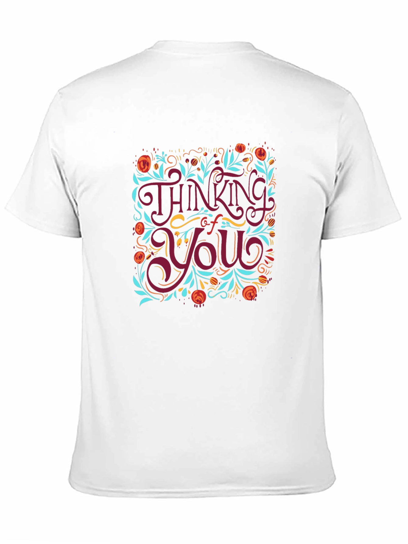 Thinking of You Floral T-Shirt