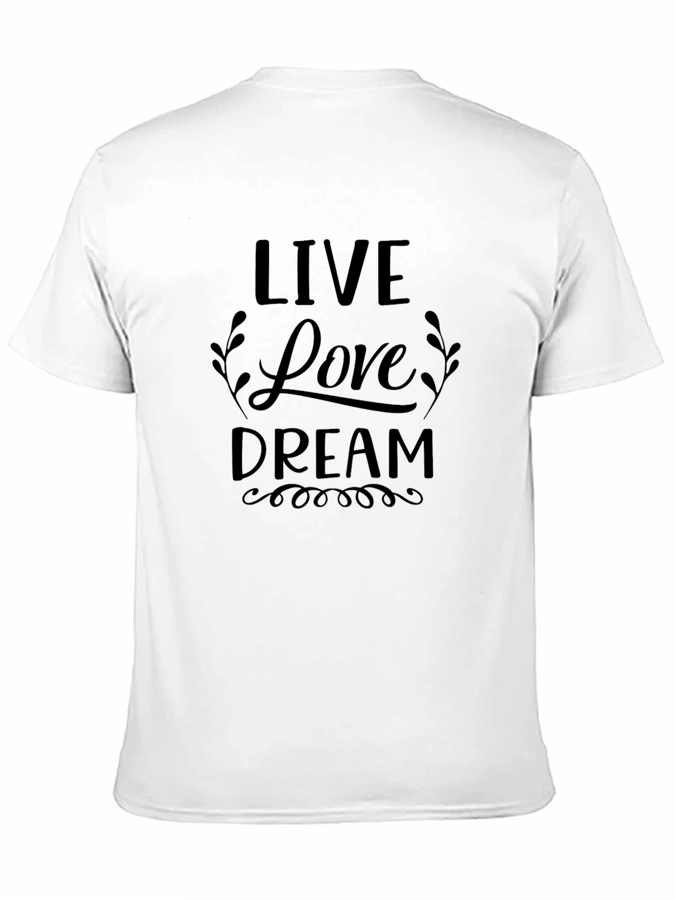 Live Love Dream Graphic Tee - Black Cotton T-Shirt