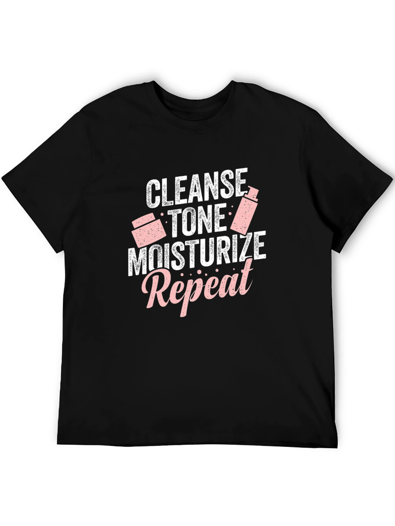 Cleanse Tone Moisturize Repeat T-Shirt