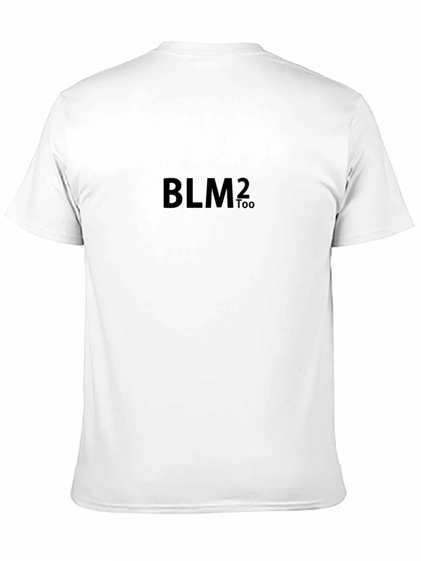 BLM2 Too Black T-Shirt - Social Justice