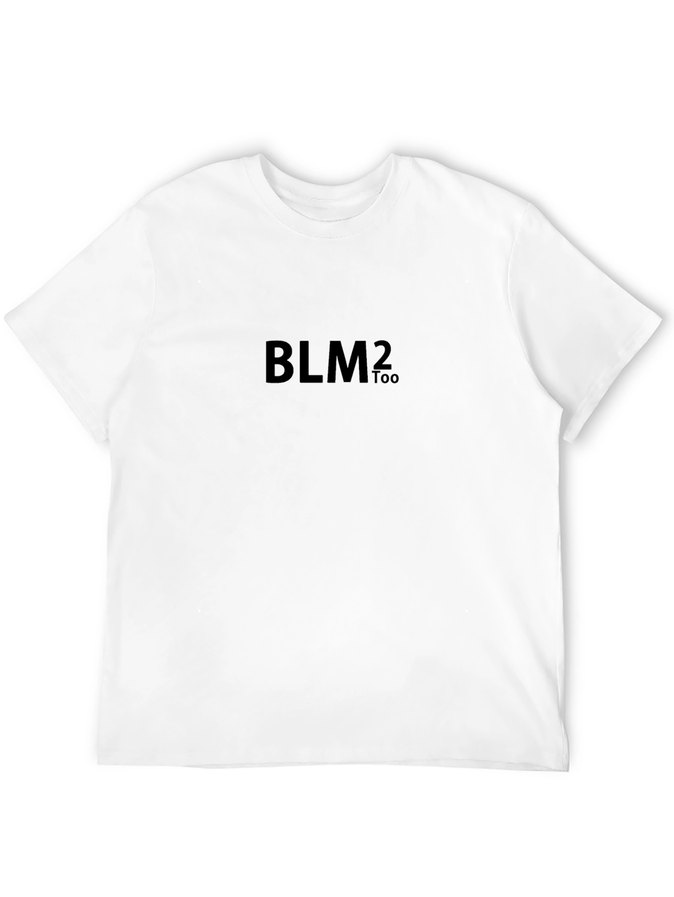 BLM2 Too Black T-Shirt - Social Justice
