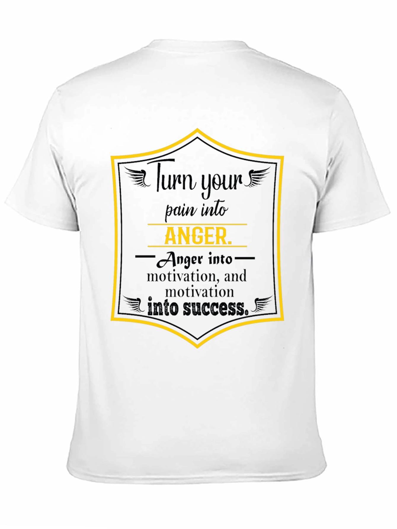 Turn Your Pain Into Anger Graphic Tee
