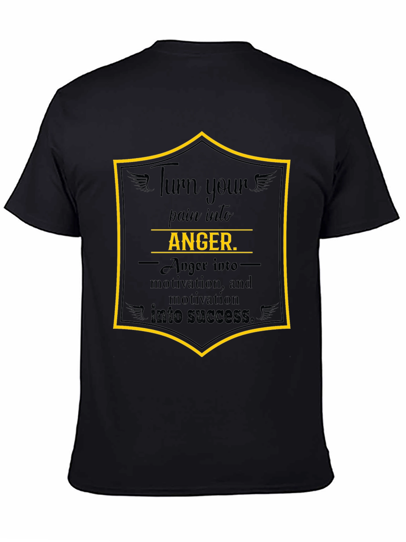 Turn Your Pain Into Anger Graphic Tee