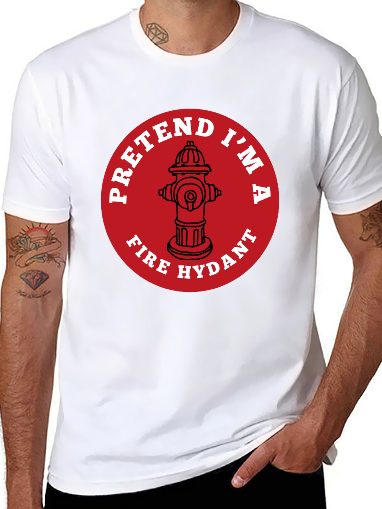 Pretend Im A Fire Hydrant Funny T-Shirt