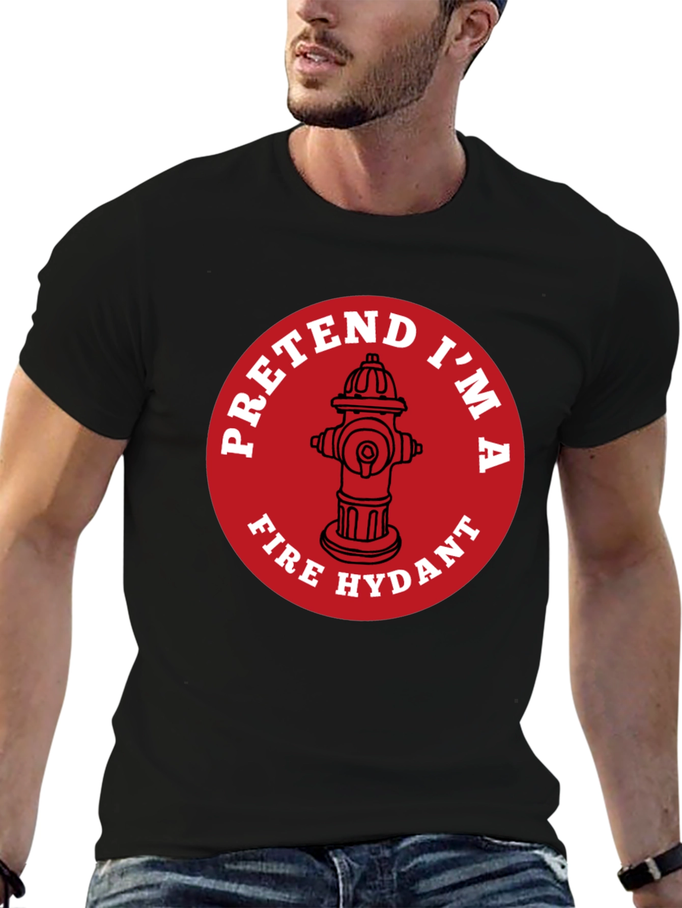 Pretend Im A Fire Hydrant Funny T-Shirt