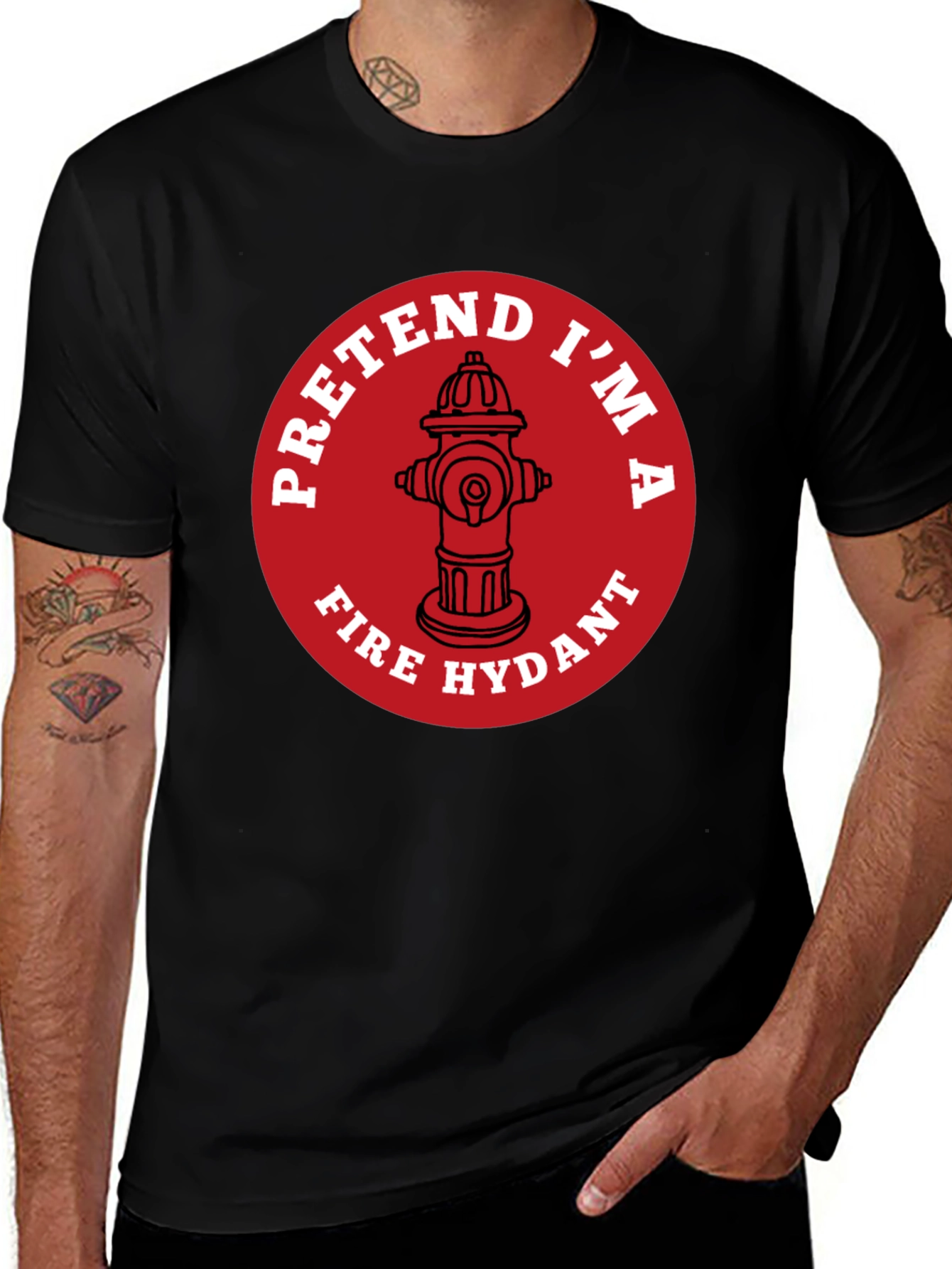 Pretend Im A Fire Hydrant Funny T-Shirt