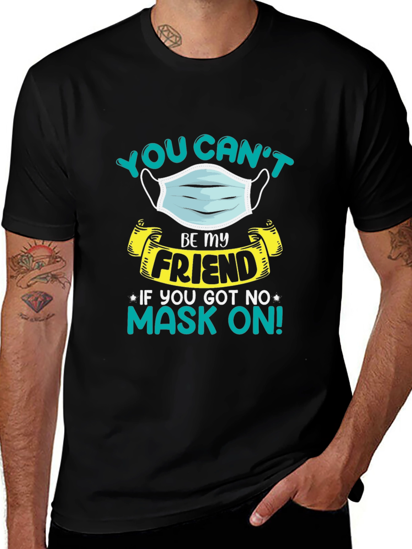 You Cant Be My Friend T-Shirt