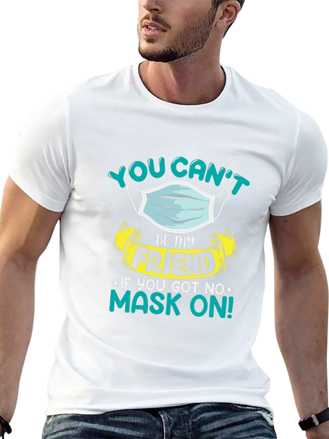 You Cant Be My Friend T-Shirt