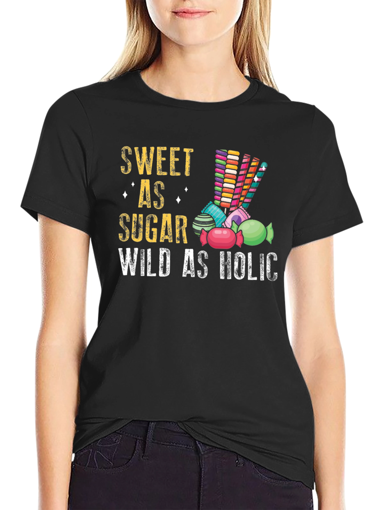 Sweet As Sugar Wild As Holic T-Shirt