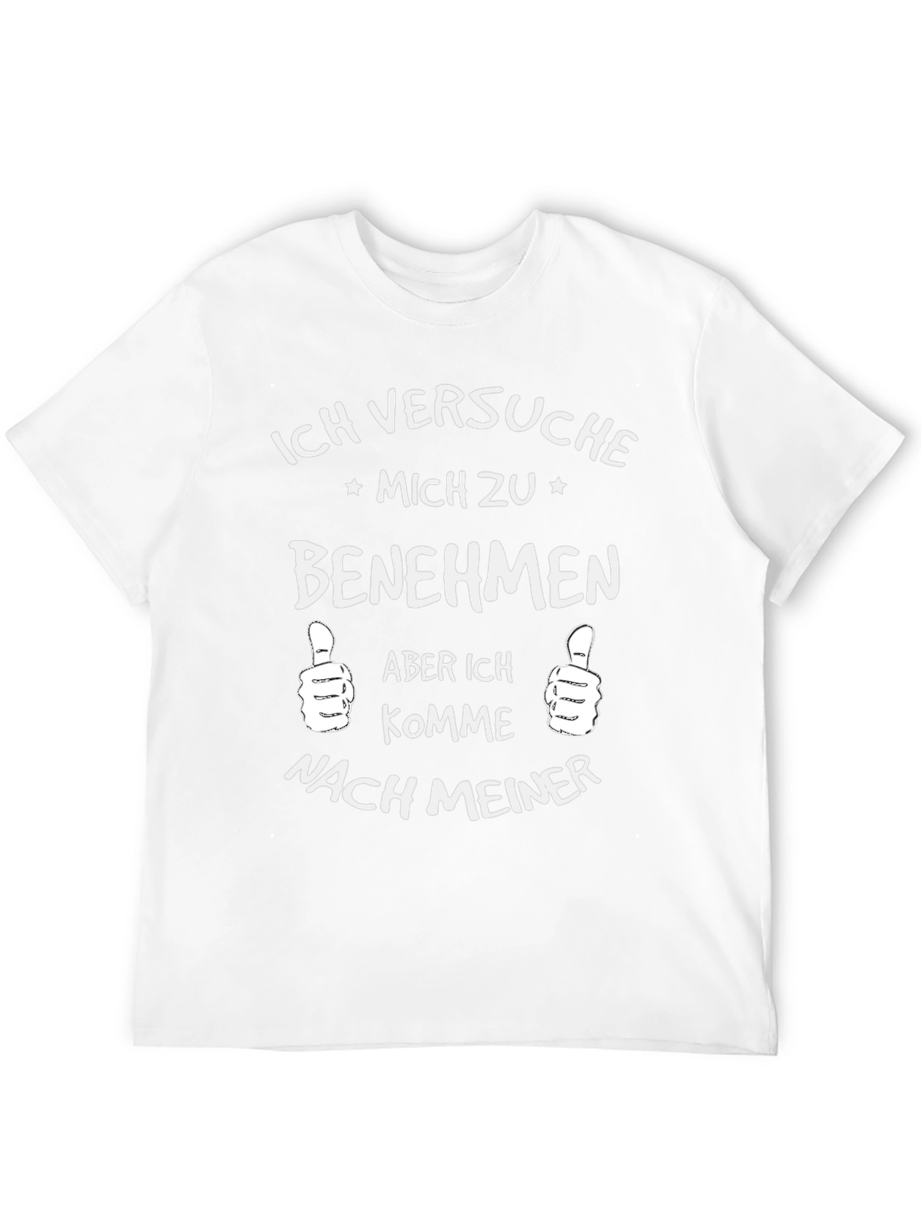 Ich Versuche Mich Zu Benehmen Black T-Shirt