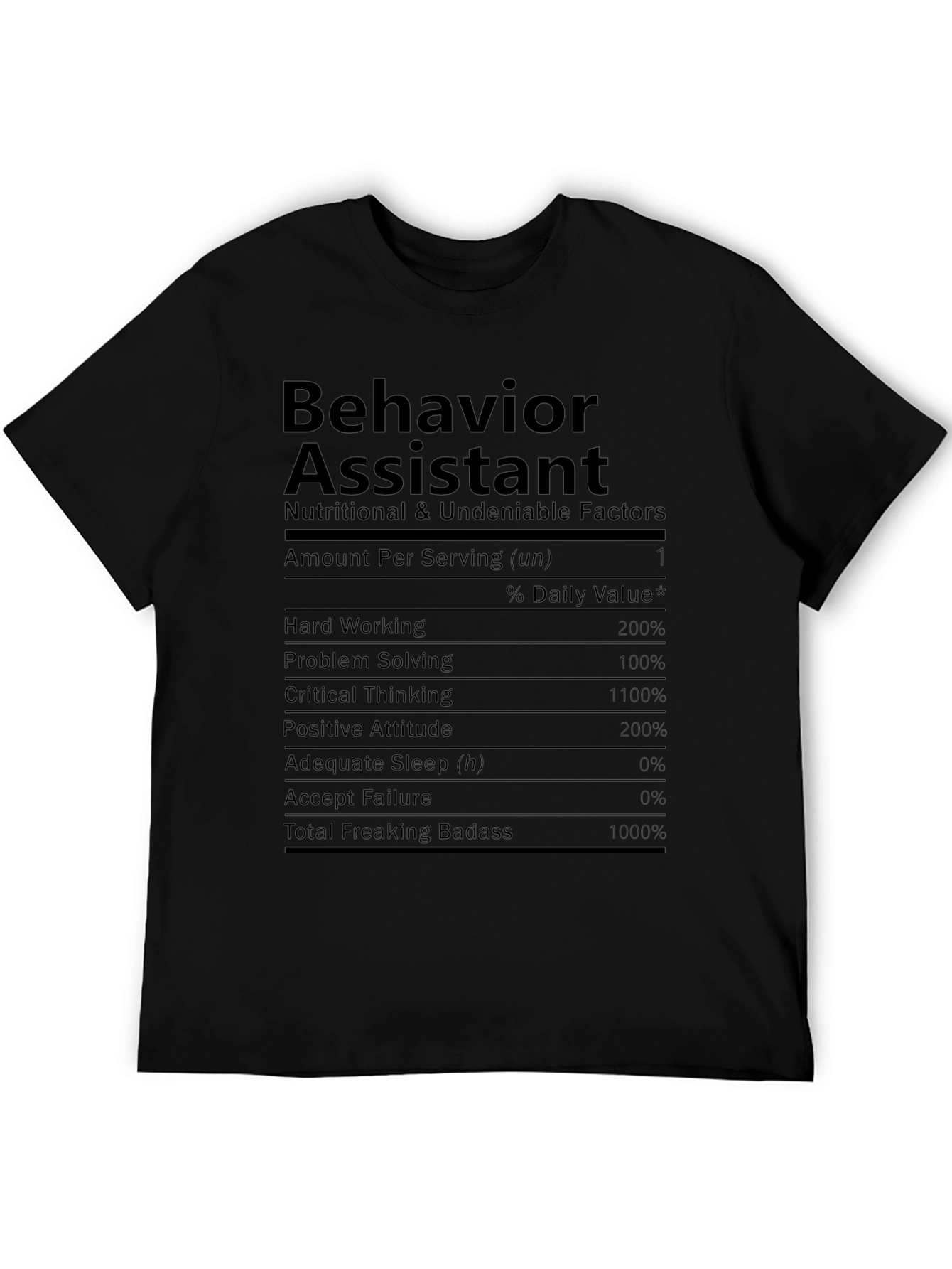 Behavior Assistant Nutritional Facts T-Shirt
