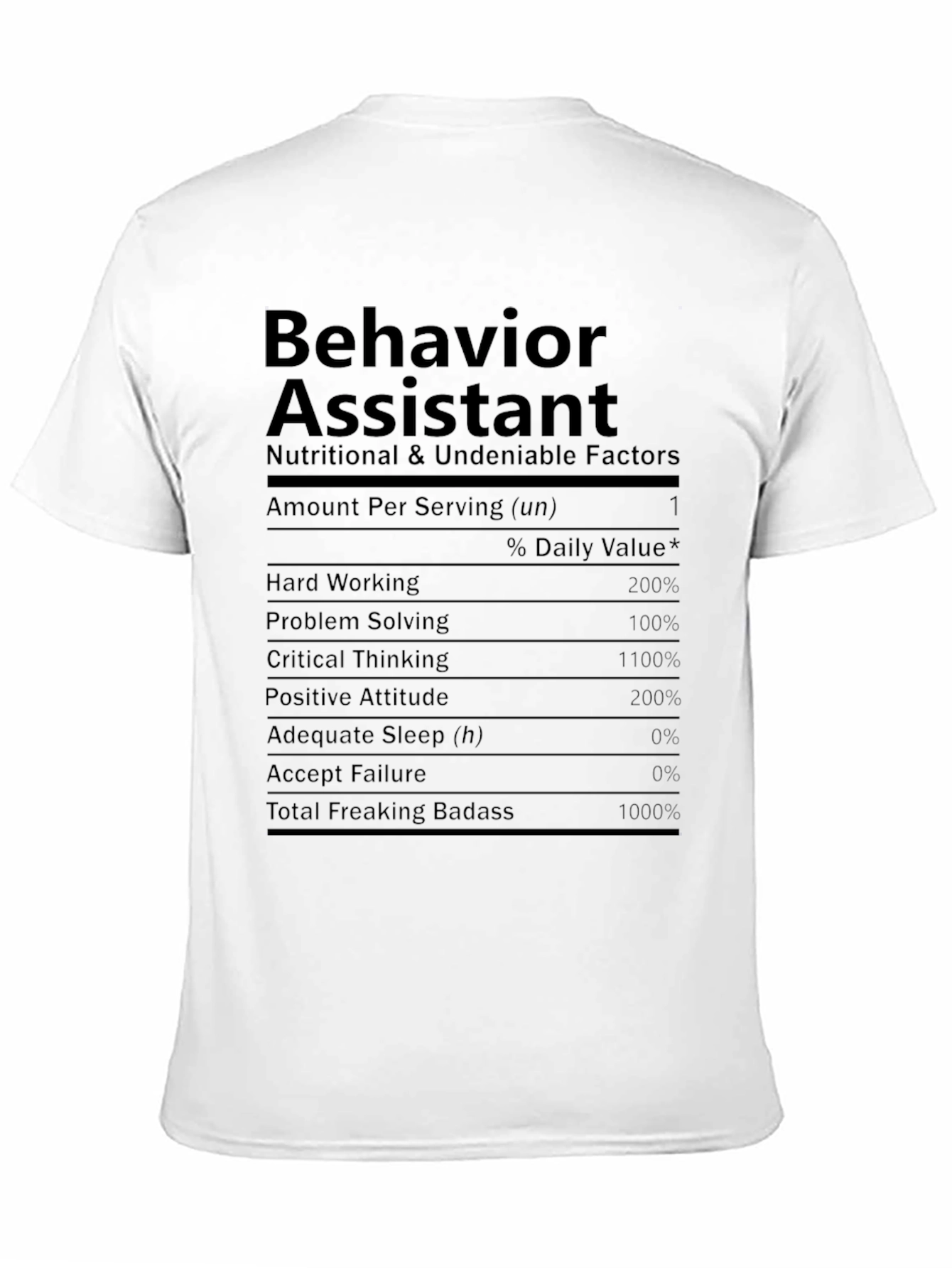 Behavior Assistant Nutritional Facts T-Shirt