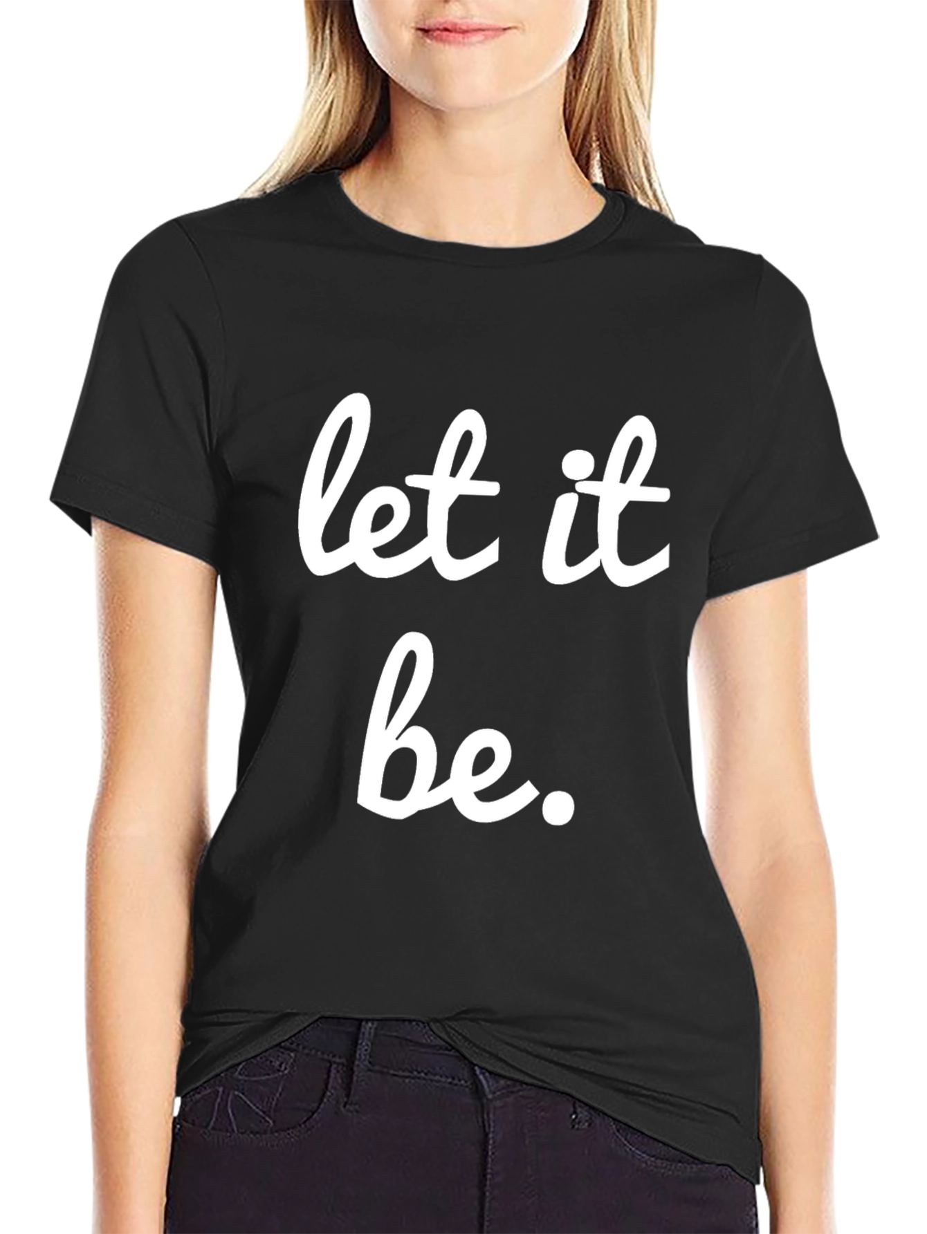 Let It Be Graphic Tee - Black Cotton T-Shirt
