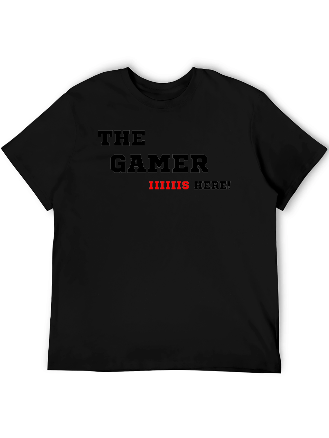 The Gamer Is Here! Black Graphic T-Shirt