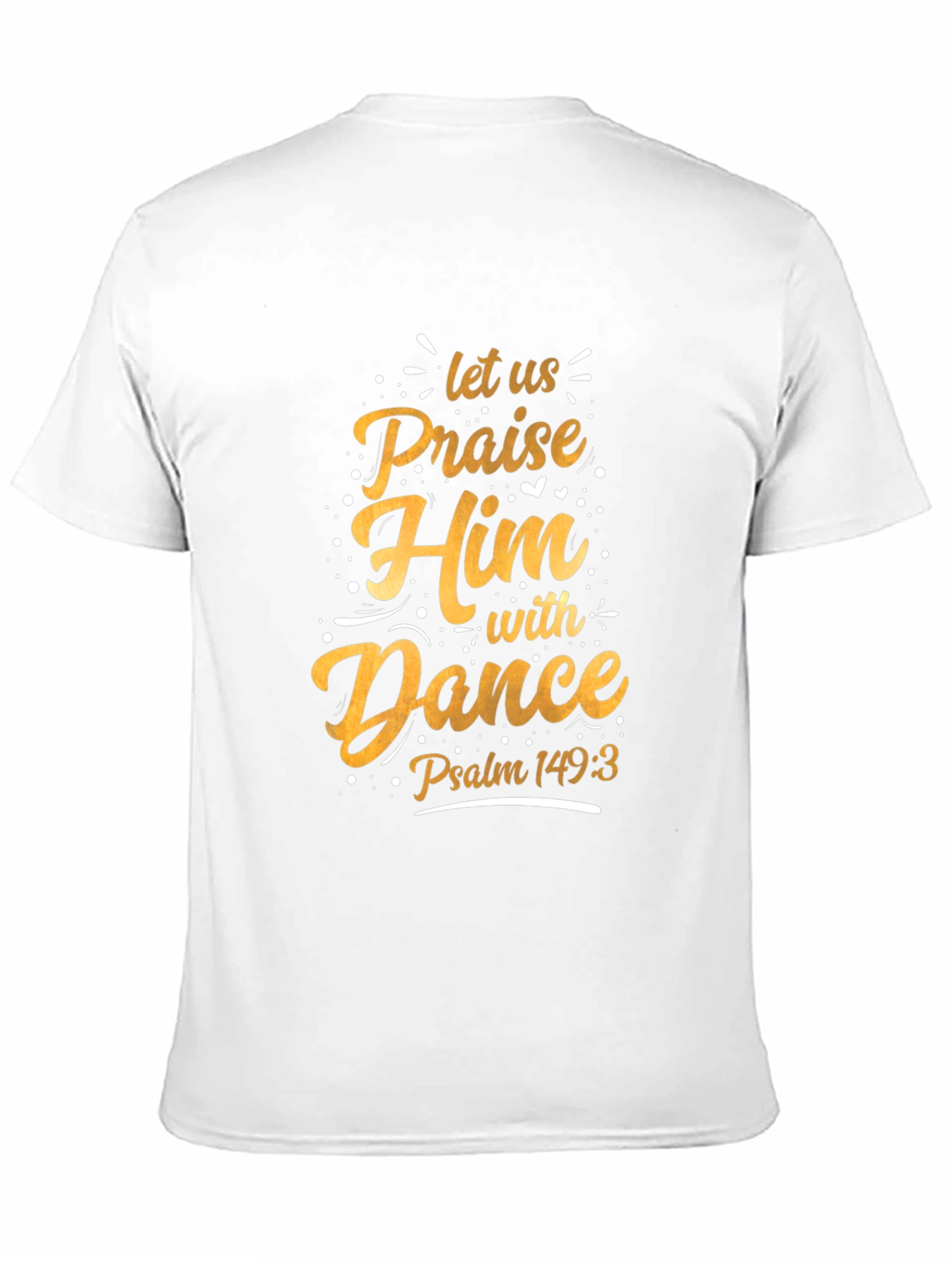 Praise Him with Dance Christian T-Shirt