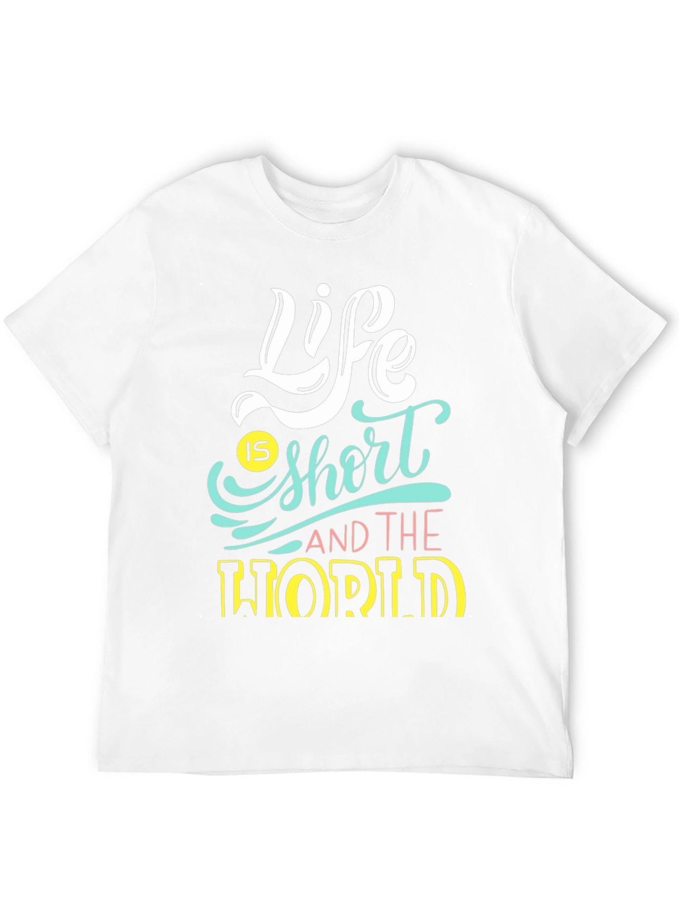 Life is Short Graphic Tee