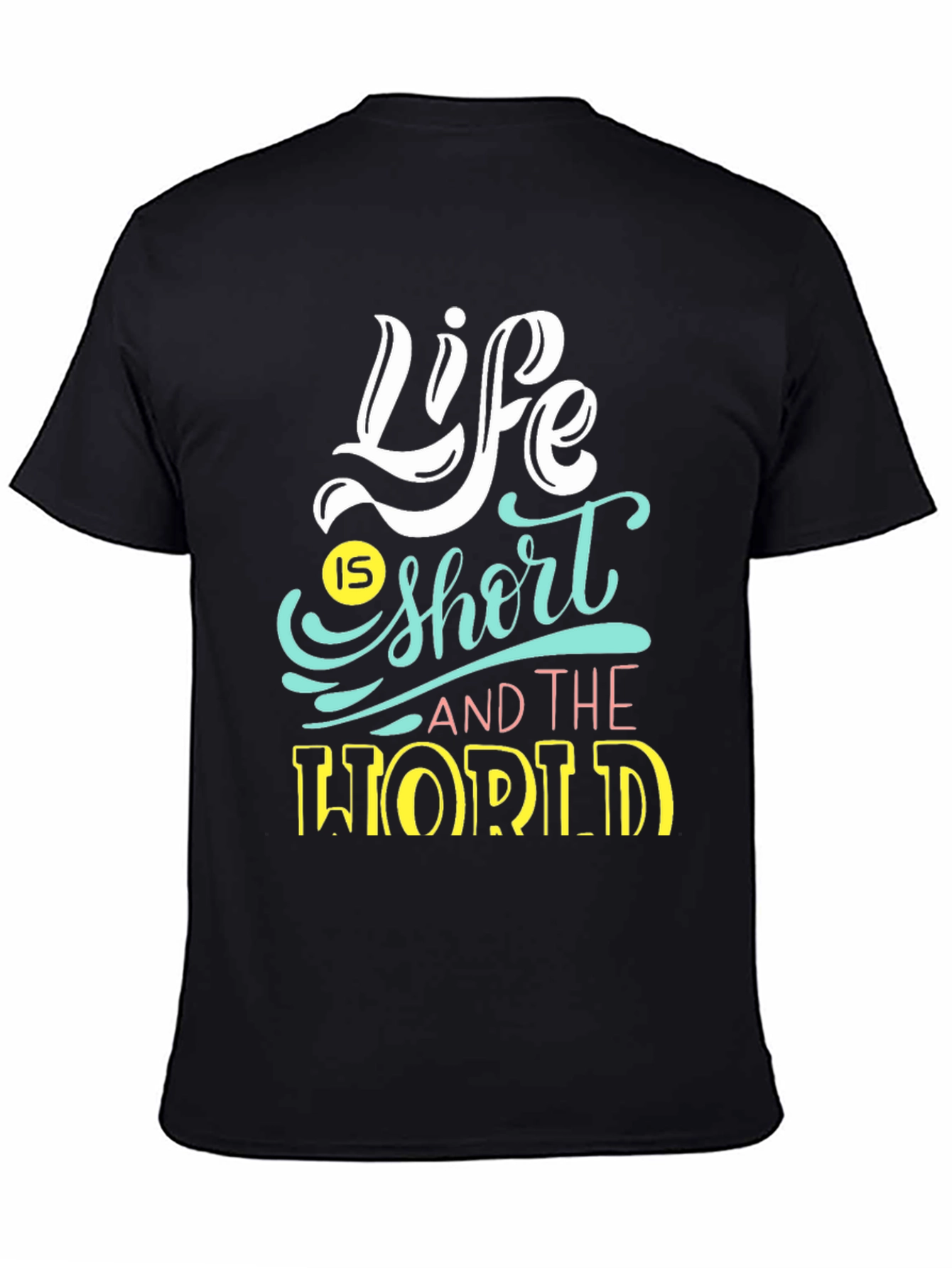 Life is Short Graphic Tee