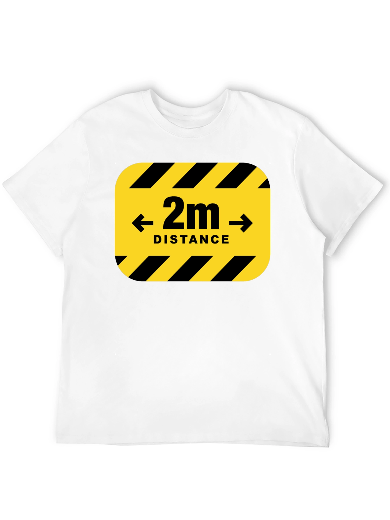 2m Distance Safety T-Shirt - Stay Safe!