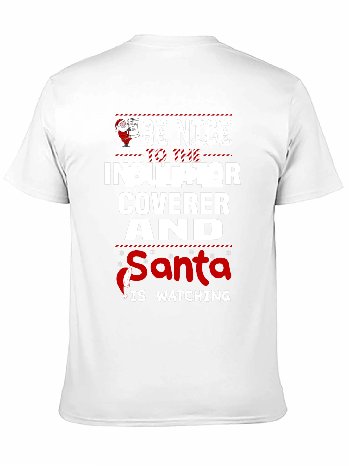 Funny Insulator Coverer Santa Watching Christmas T-Shirt