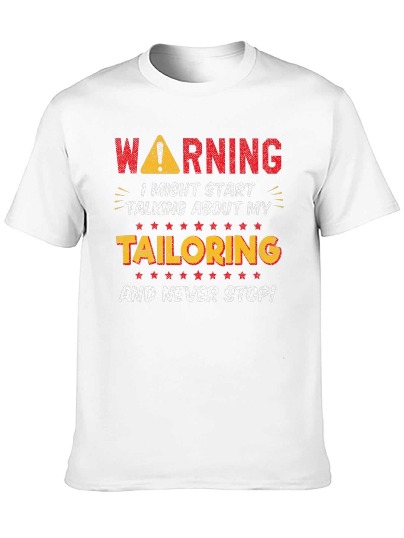 Warning Tailoring T-Shirt - Funny Tailor Gift