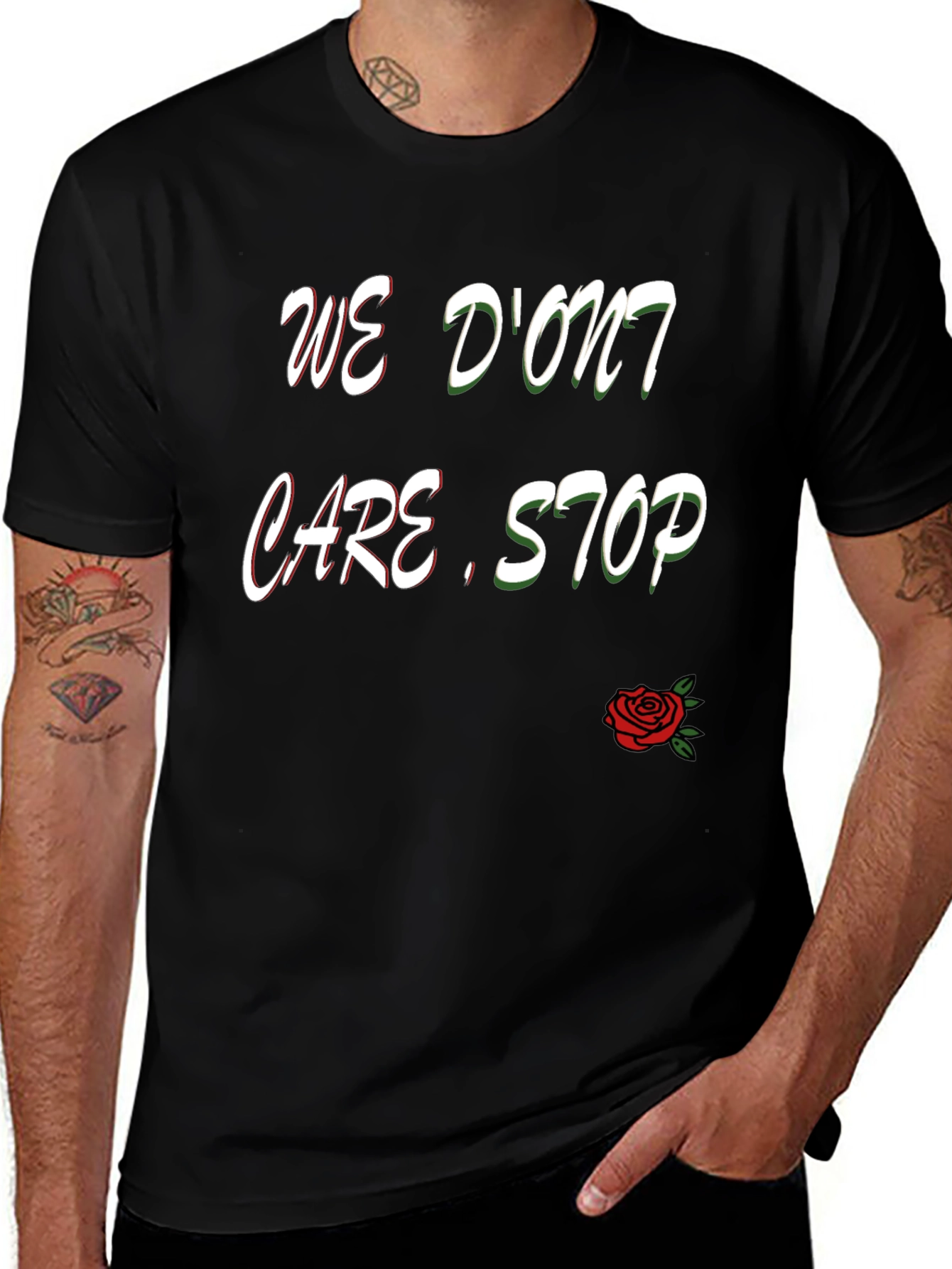 We Dont Care Stop T-Shirt