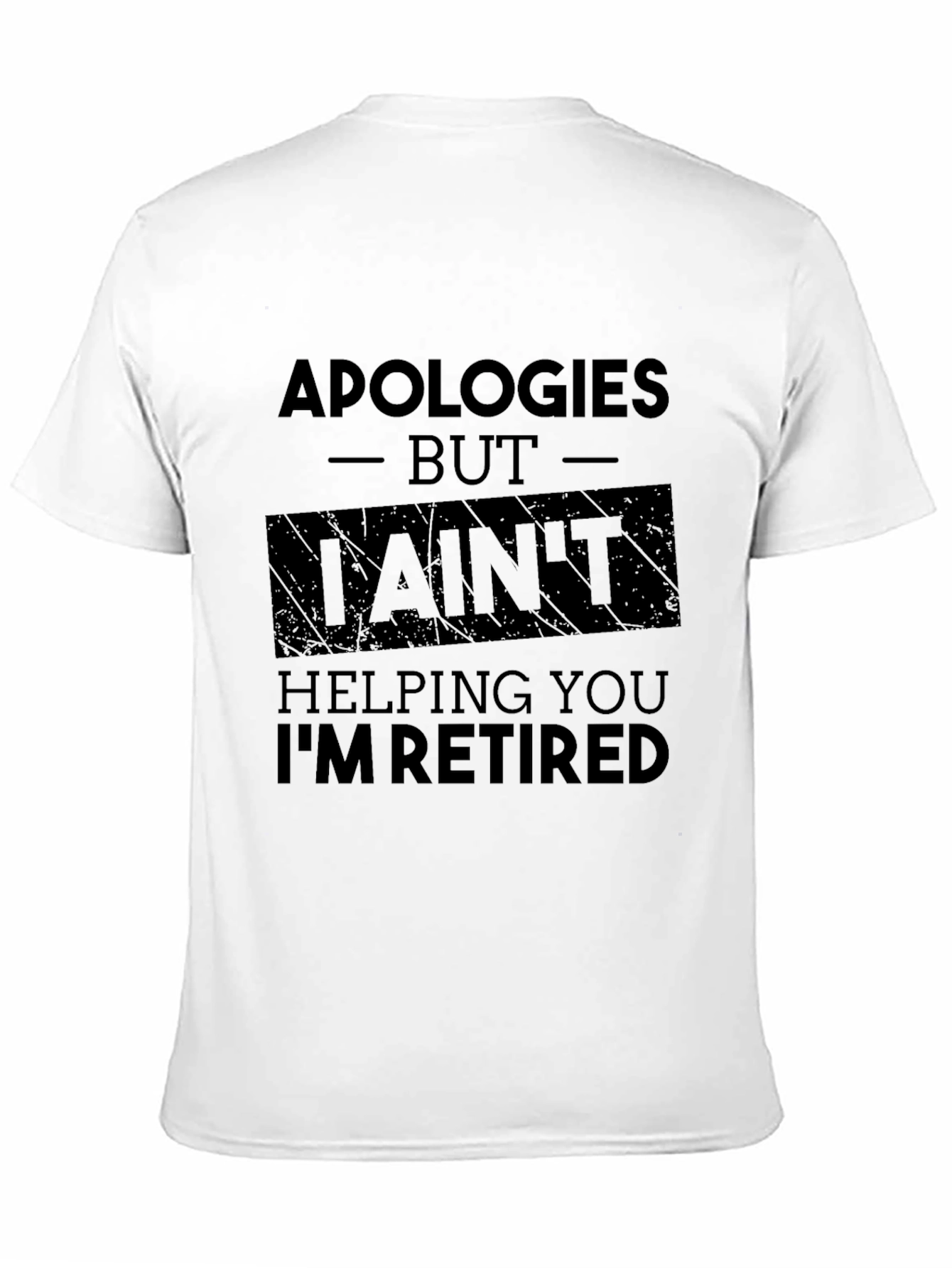 Apologies Im Retired Black T-Shirt