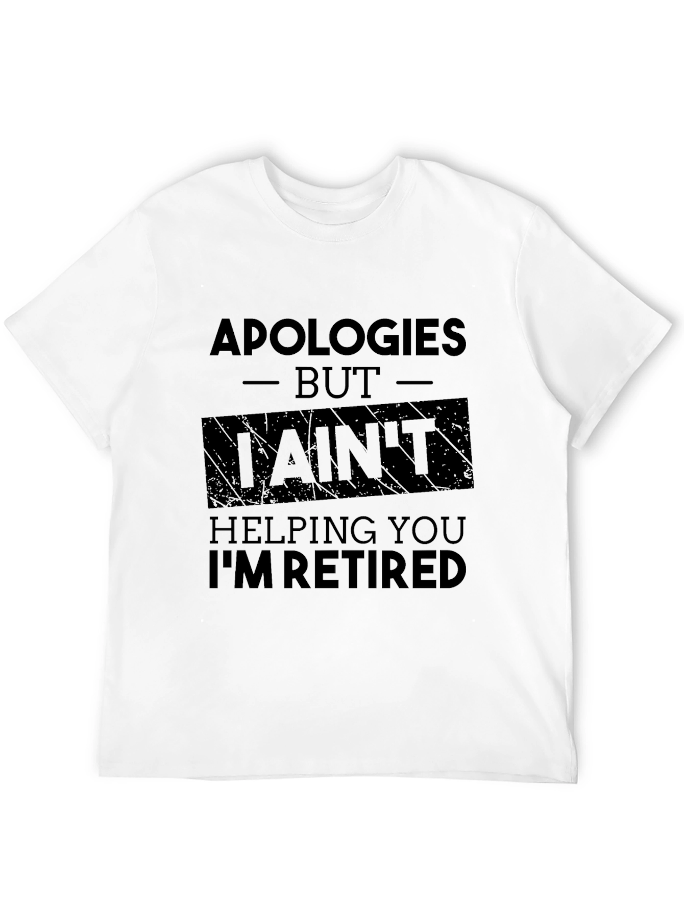 Apologies Im Retired Black T-Shirt