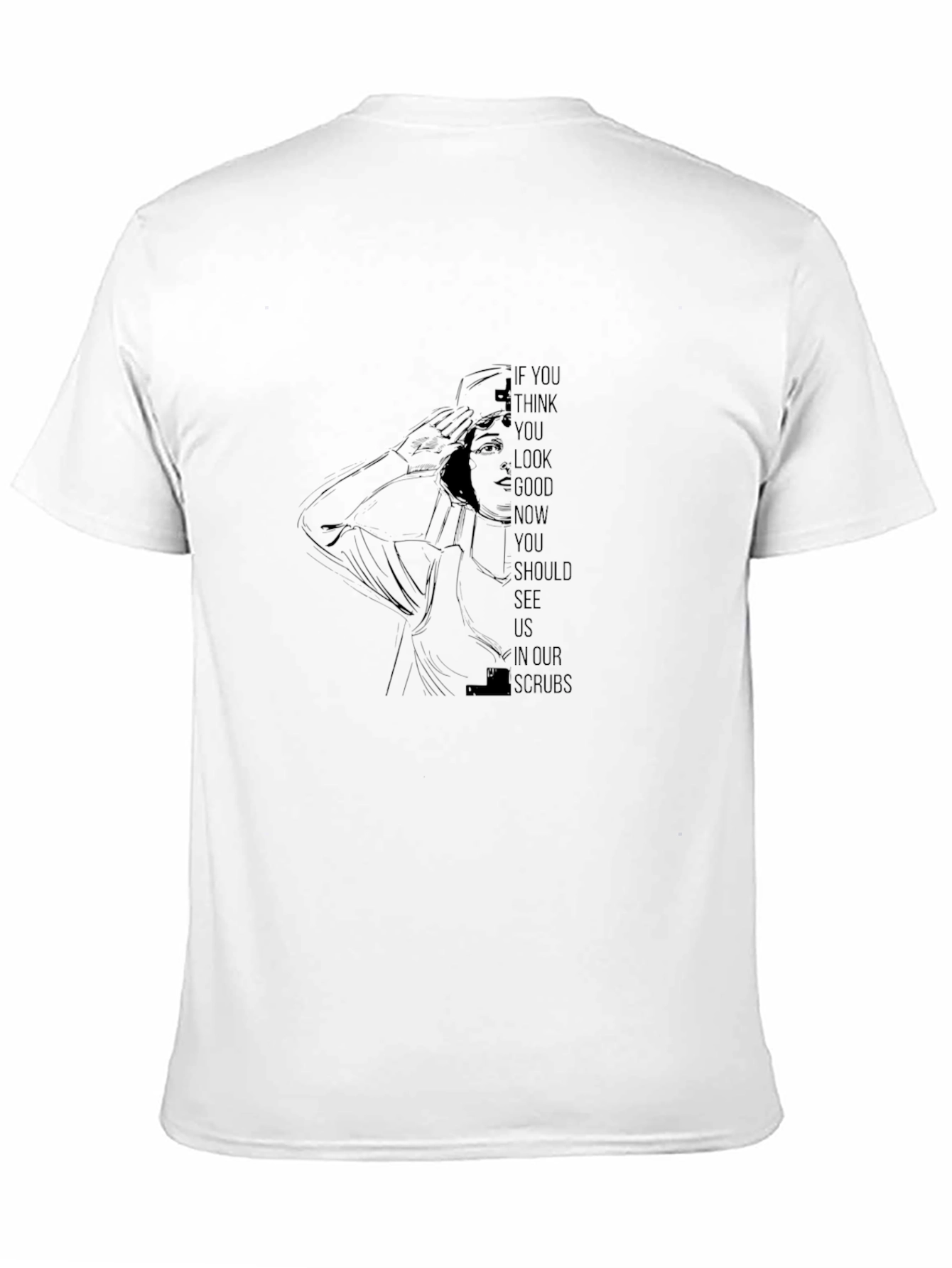 Black If You Think You Look Good... Graphic Tee