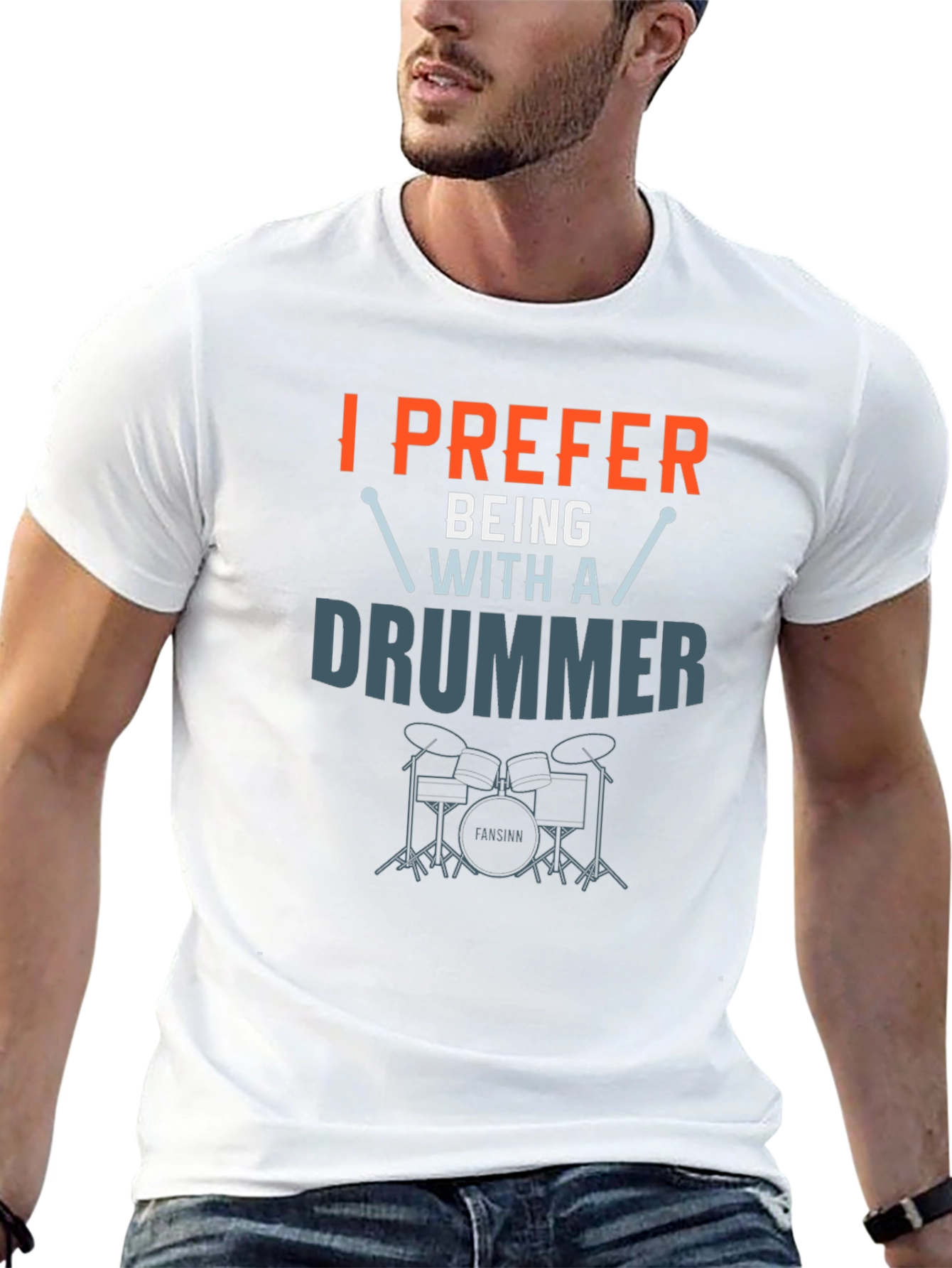 I Prefer Being With A Drummer Graphic T-Shirt