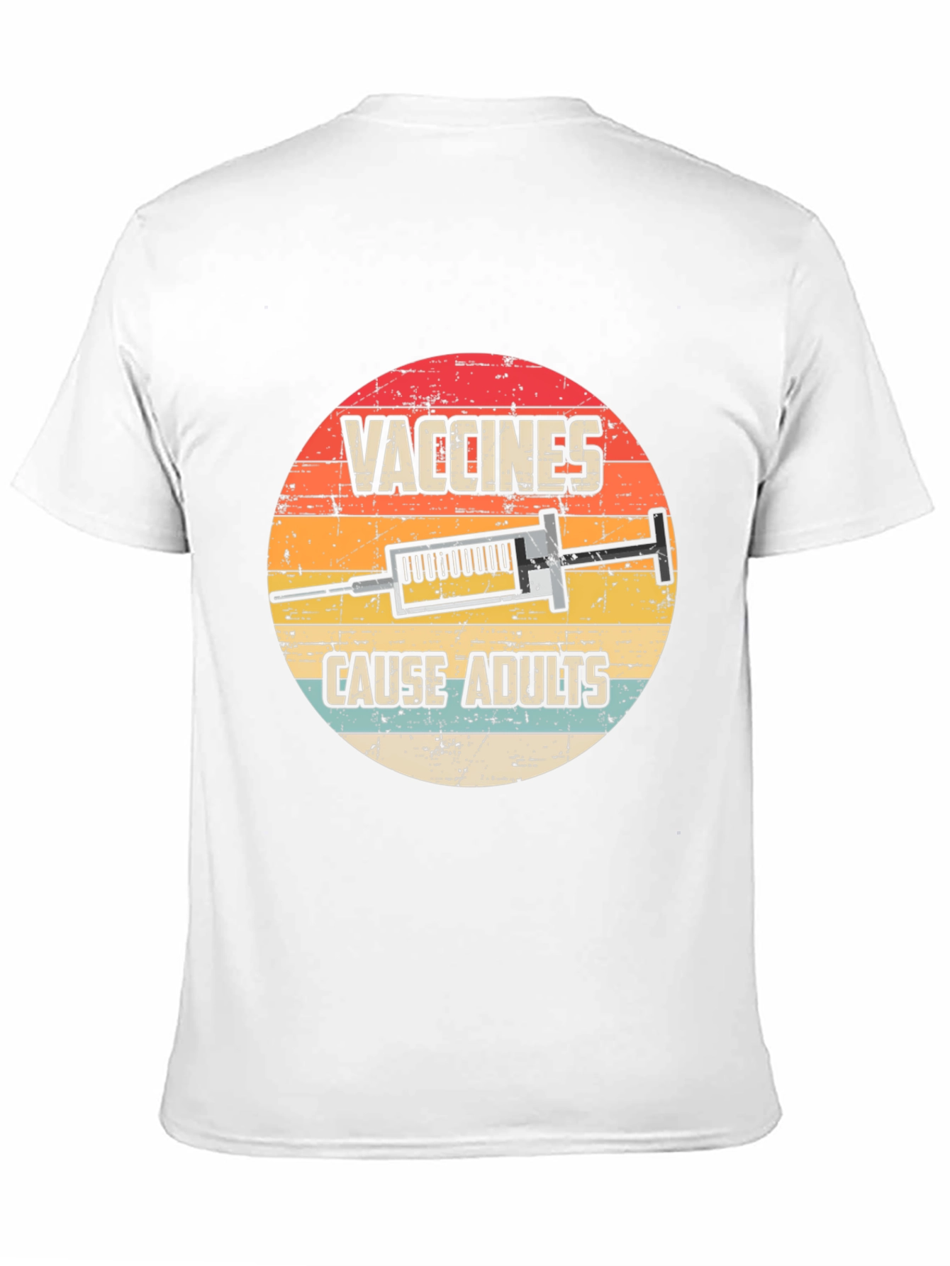 Vaccines Cause Adults Graphic T-Shirt