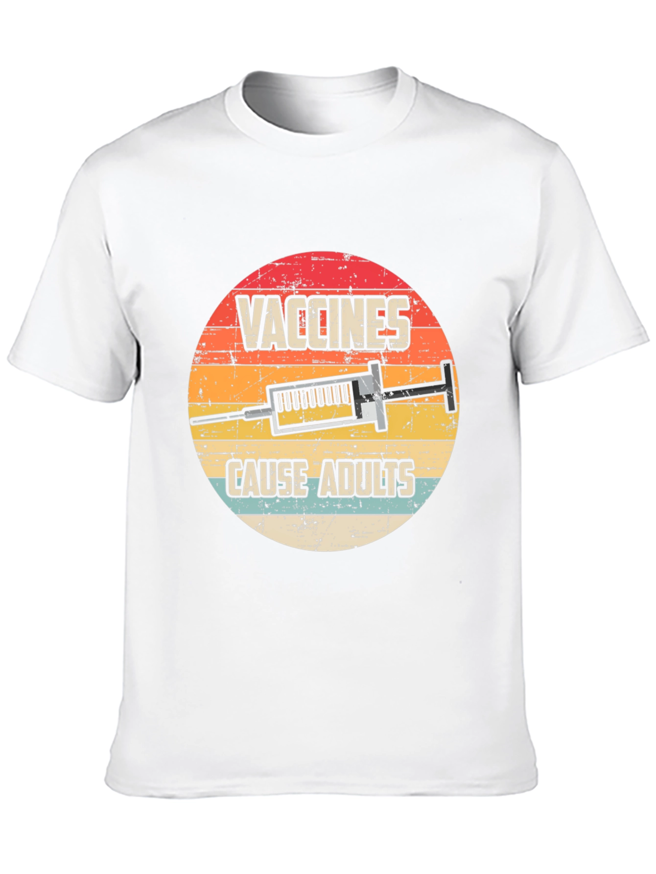 Vaccines Cause Adults Graphic T-Shirt