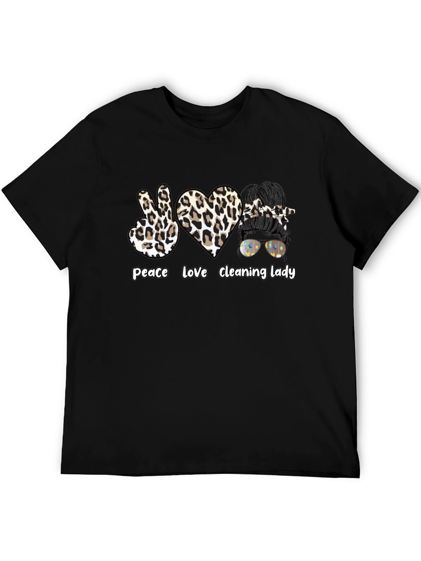 Peace Love Cleaning Lady Leopard Print T-Shirt