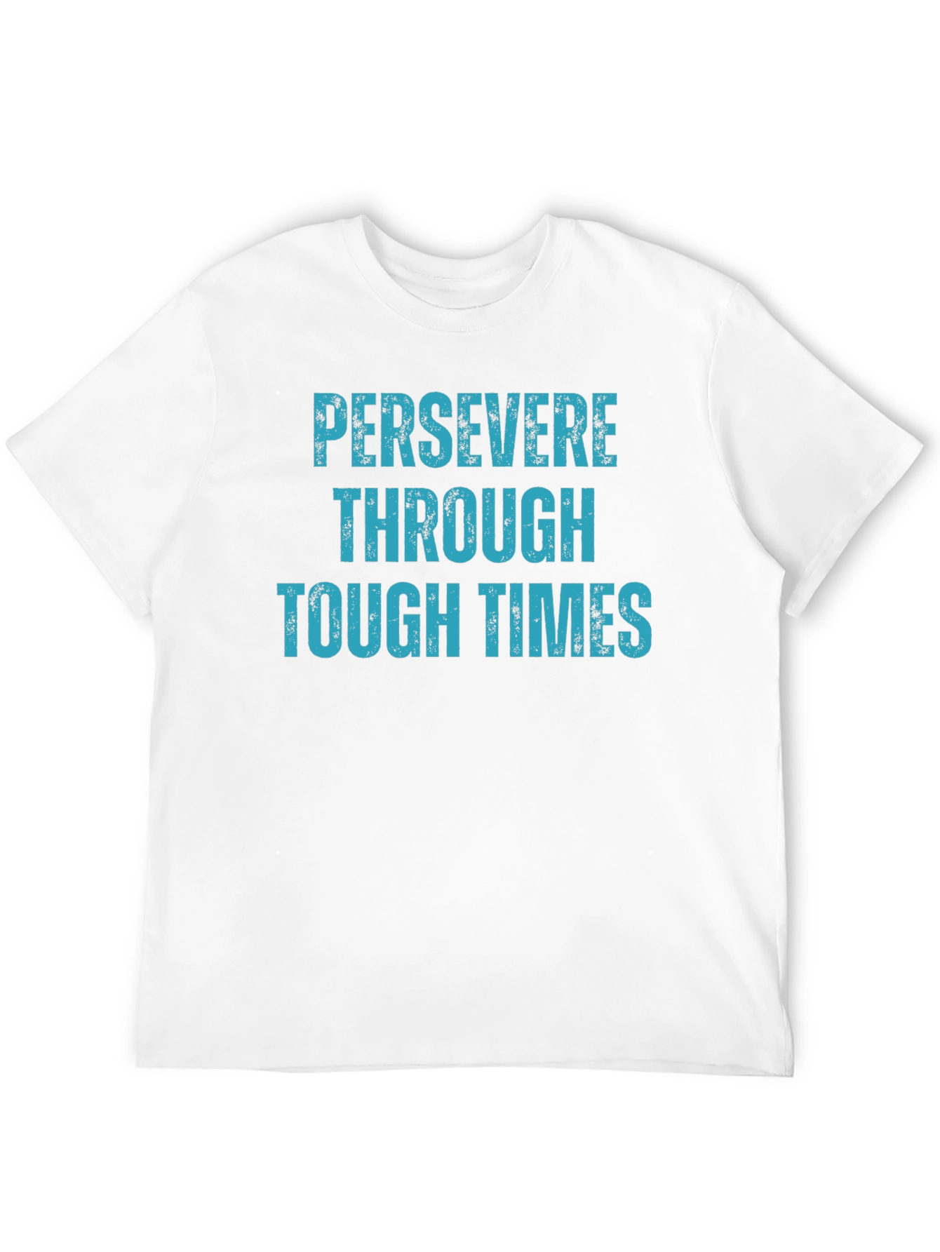 Persevere Through Tough Times Black T-Shirt