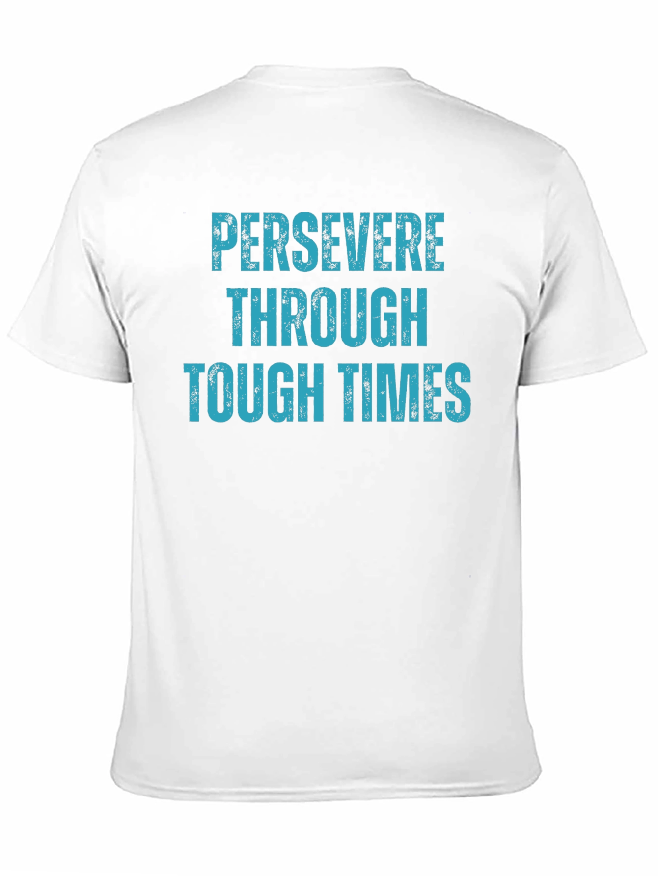 Persevere Through Tough Times Black T-Shirt