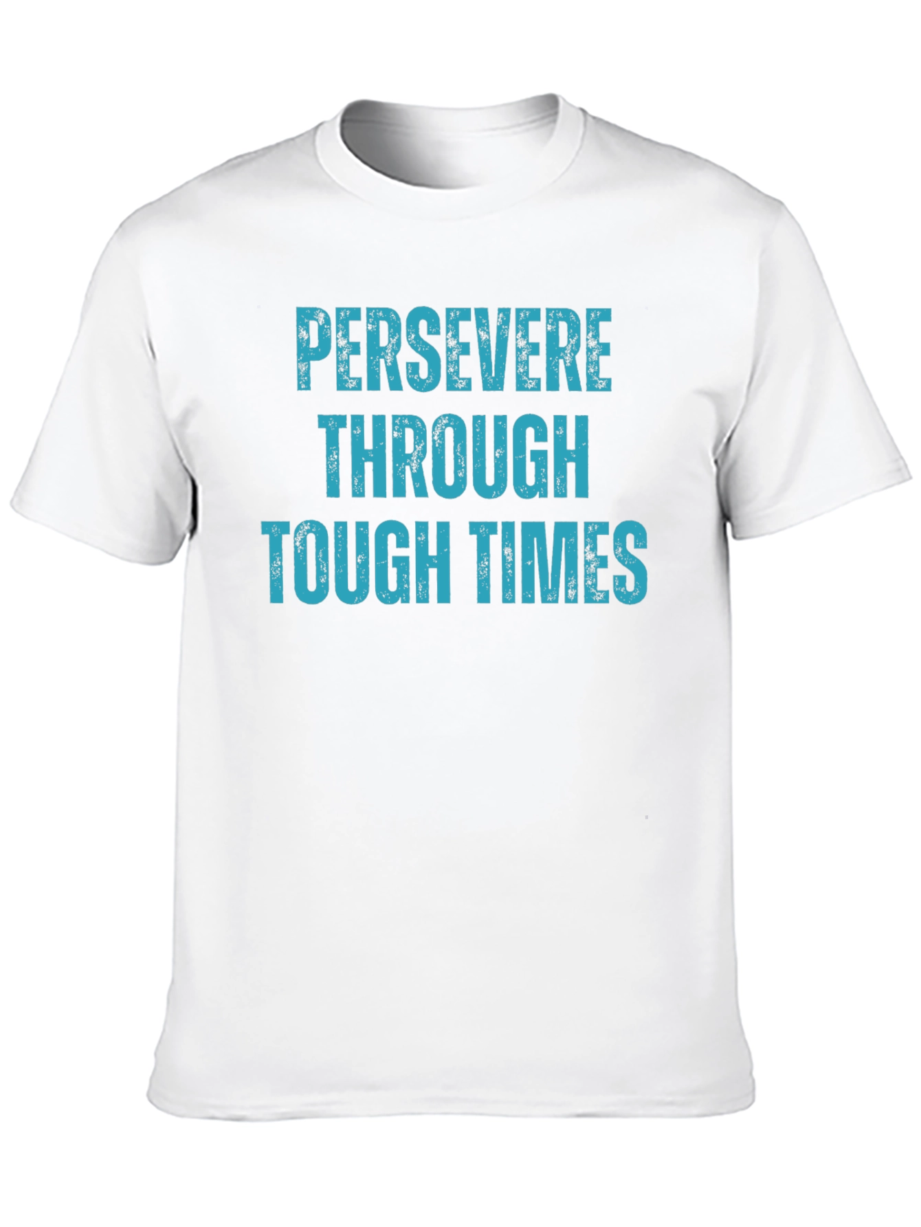 Persevere Through Tough Times Black T-Shirt